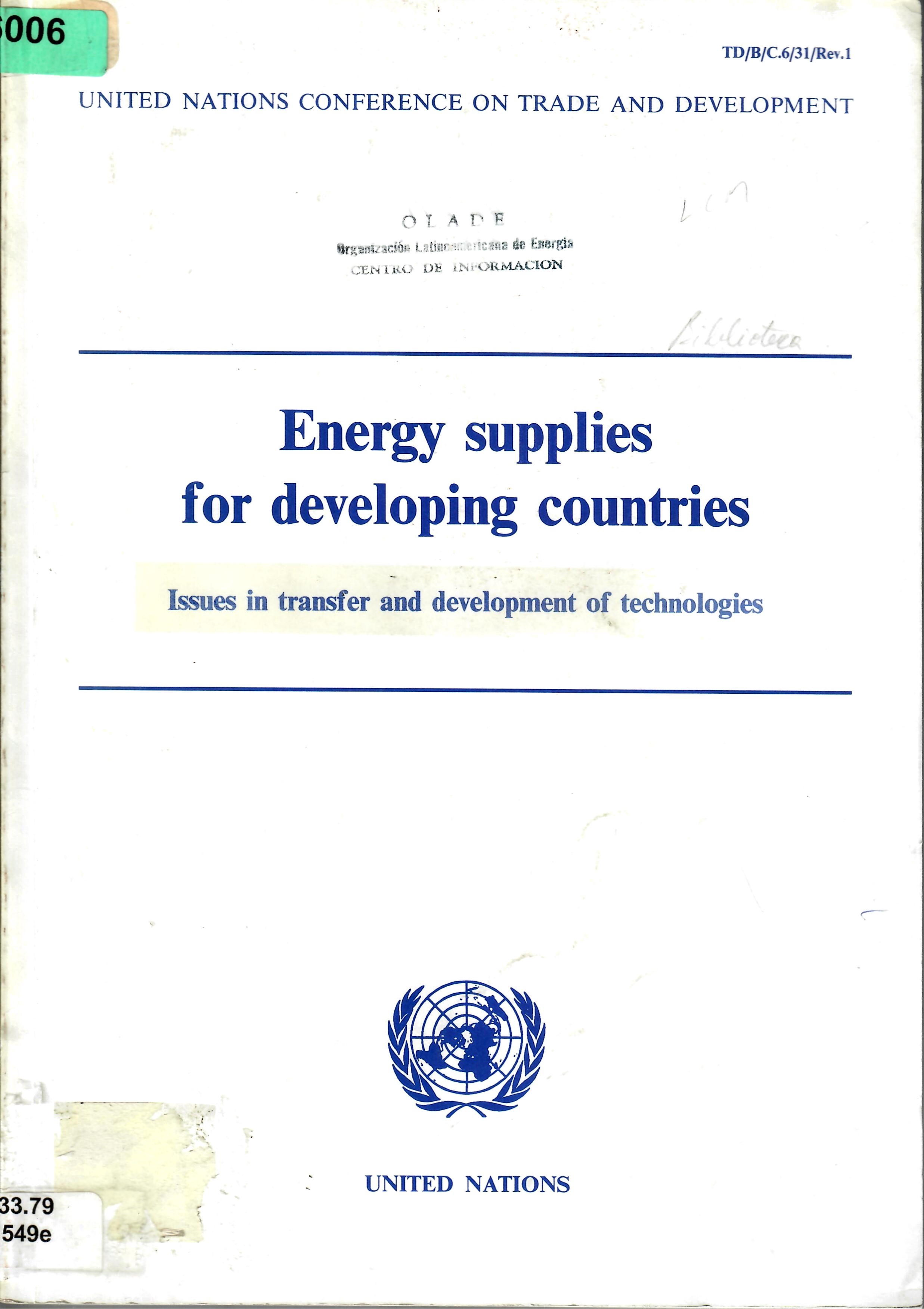 Energy supplies for developing countries Issues in transfer and development of technologies