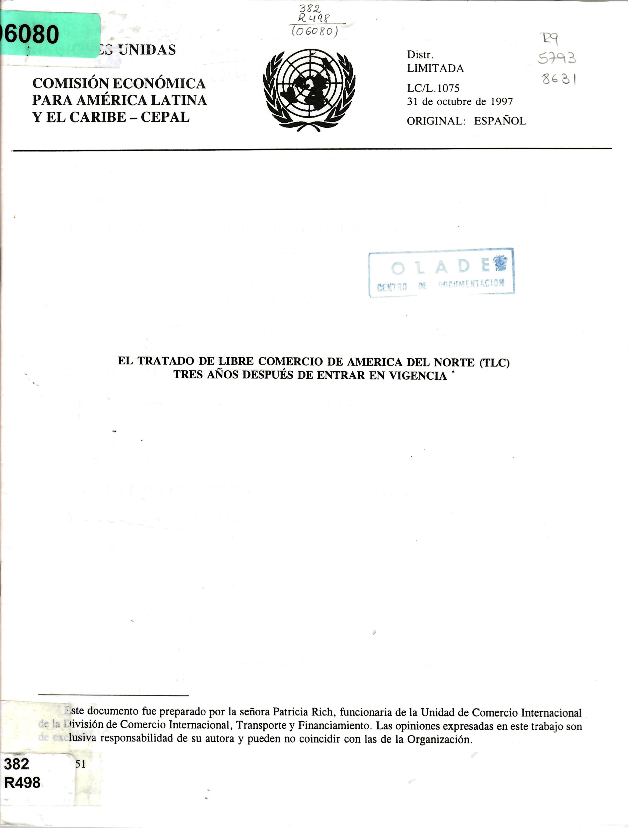 EL TRATADO DE LIBRE COMERCIO DE AMERICA DEL NORTE (TLC) TRES AÑOS DESPUÉS DE ENTRAR EN VIGENCIA *