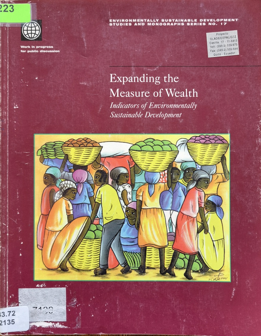 Expanding the Measure of Wealth: Indicators of Environmentally Sustainable Development