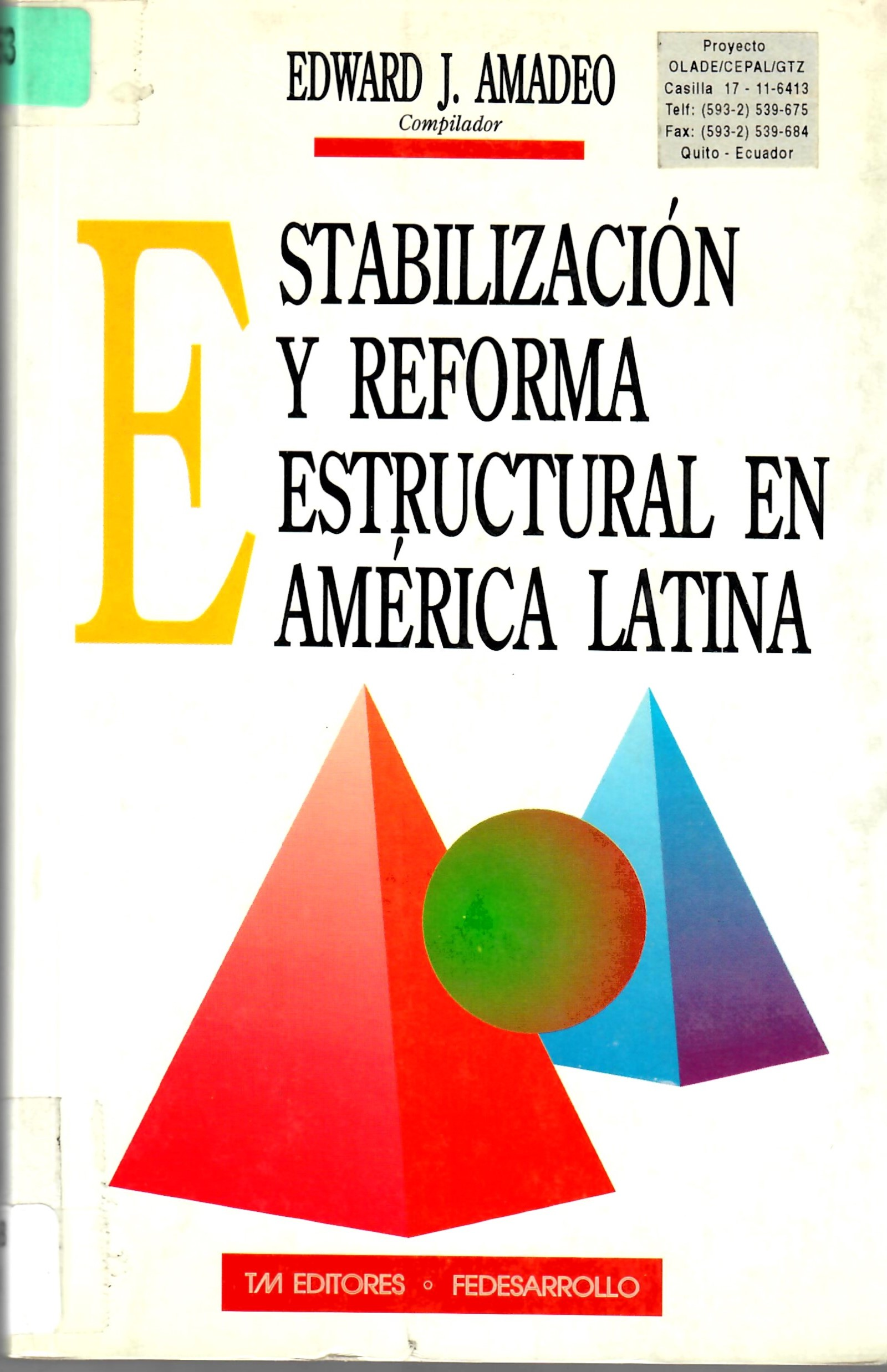 ESTABILIZACIÓN Y REFORMA ESTRUCTURAL EN AMERICA LATINA