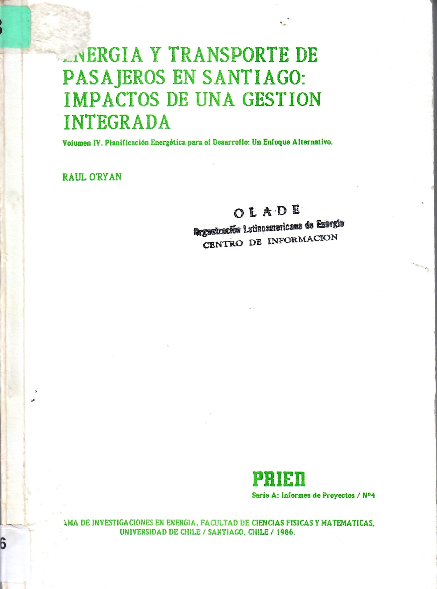 ENERGIA Y TRANSPORTE DE PASAJEROS EN SANTIAGO: IMPACTOS DE UNA GESTION INTEGRADA