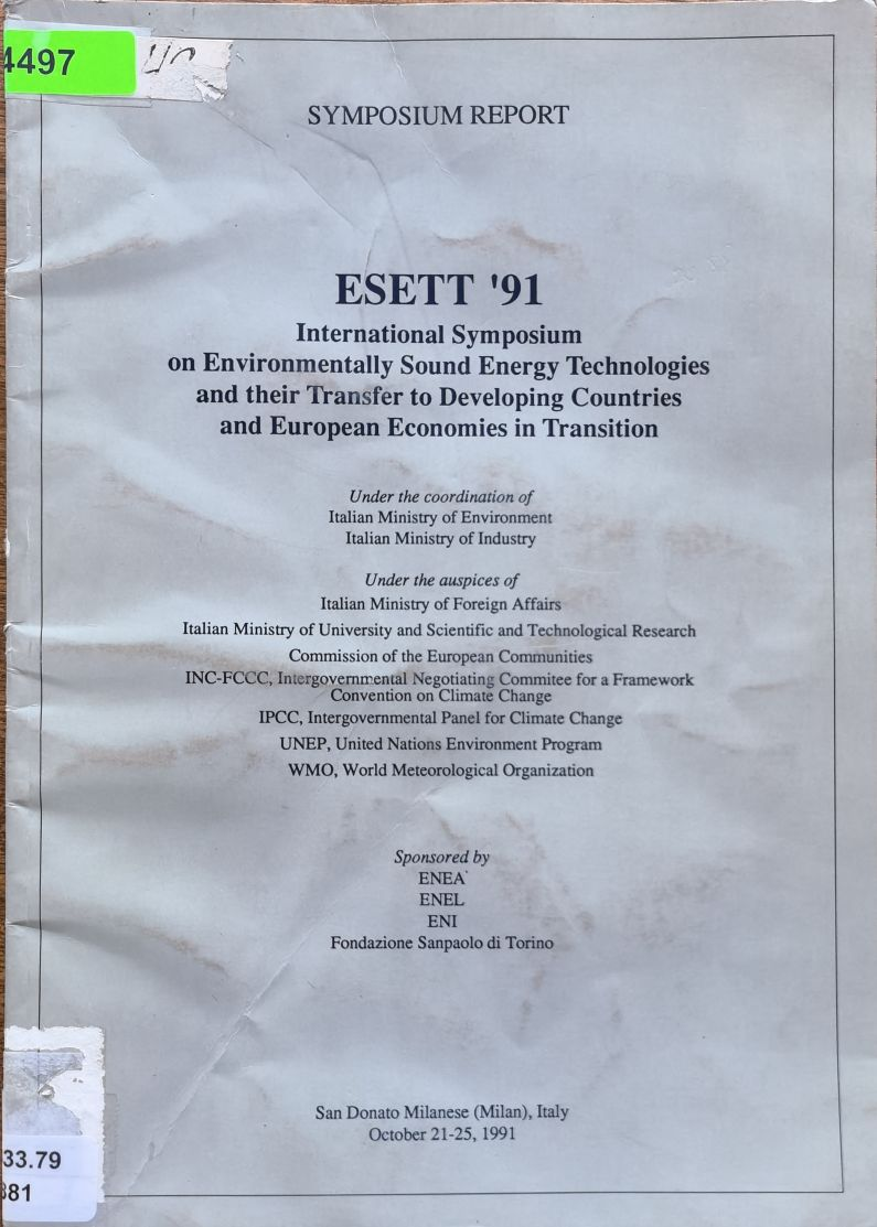 ESETT '91 - International Symposium on Environmentally Sound Energy Technologies and their Transfer to Developing Countries and European Economies in Transition