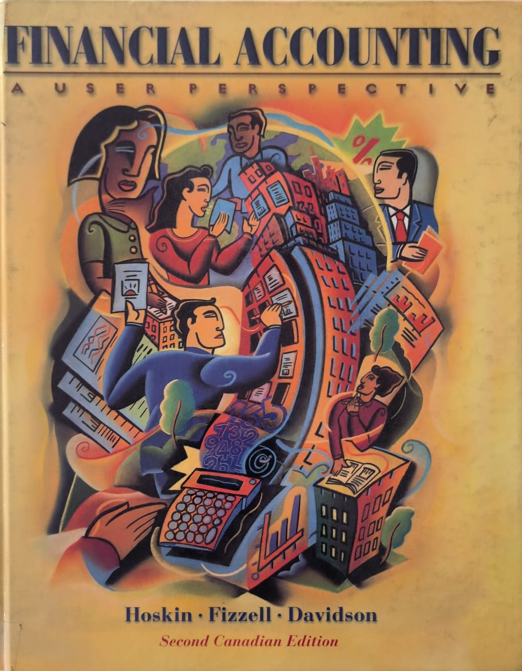 FINANCIAL ACCOUNTING: A USER PERSPECTIVE