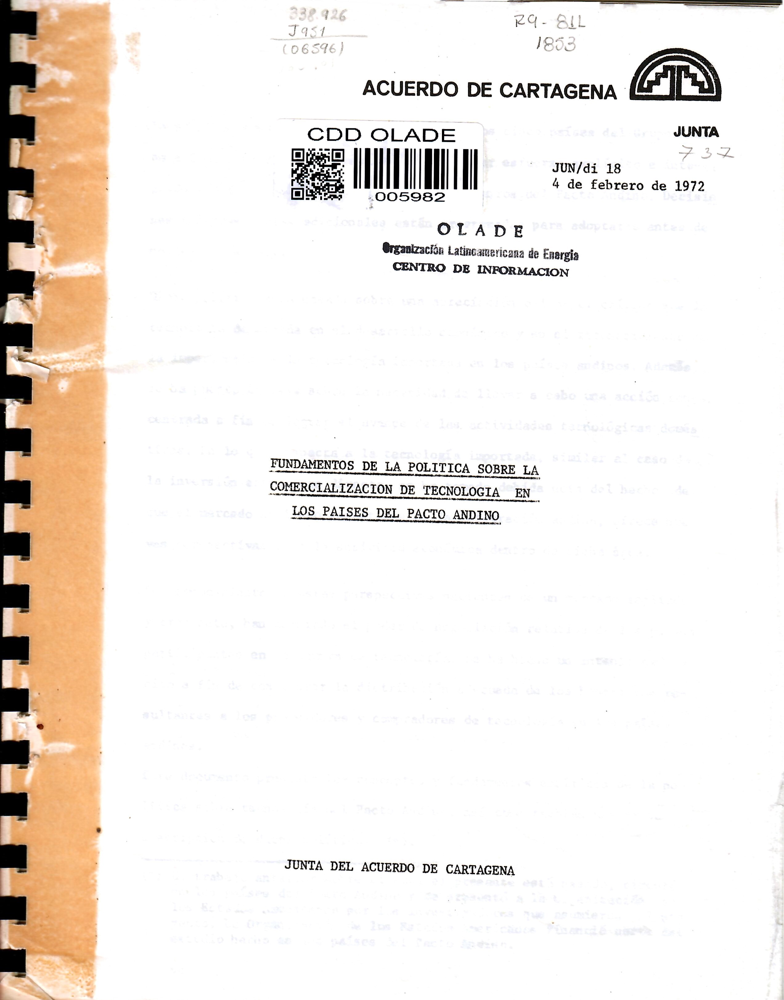 FUNDAMENTOS DE LA POLITICA SOBRE LA COMERCIALIZACION DE TECNOLOGIA EN LOS PAISES DEL PACTO ANDINO