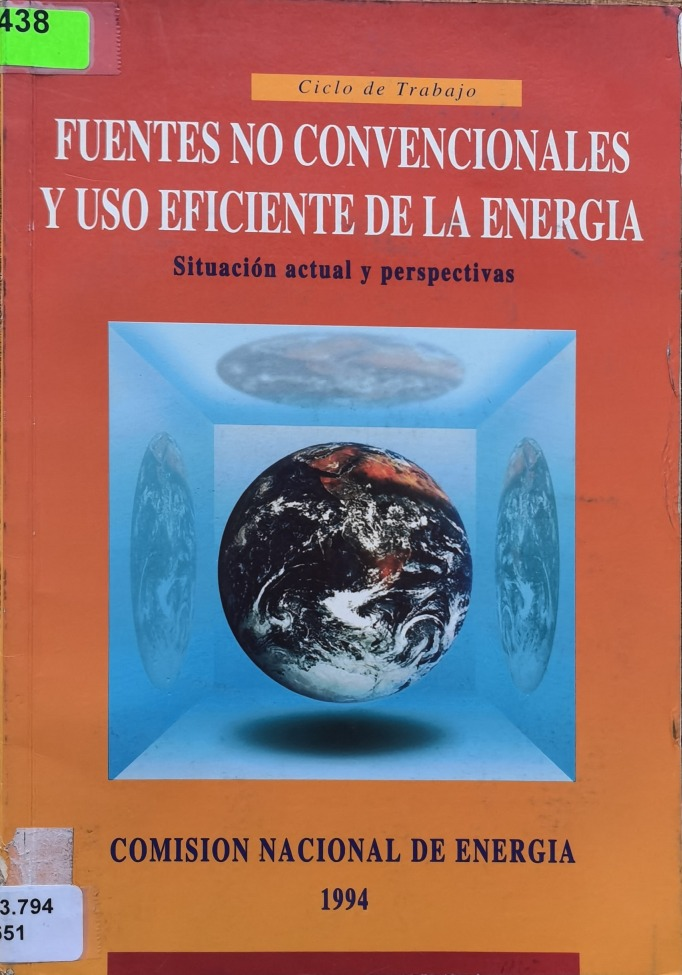 FUENTES NO CONVENCIONALES Y USO EFICIENTE DE LA ENERGIA: Situación actual y perspectivas
