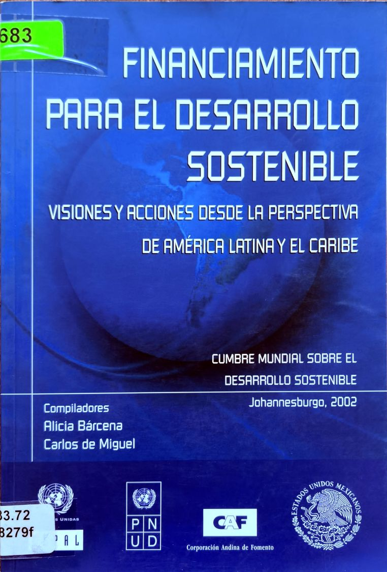 FINANCIAMIENTO PARA EL DESARROLLO SOSTENIBLE:VISIONES Y ACCIONES DESDE LA PERSPECTIVA DE AMÉRICA LATINA Y EL CARIBE