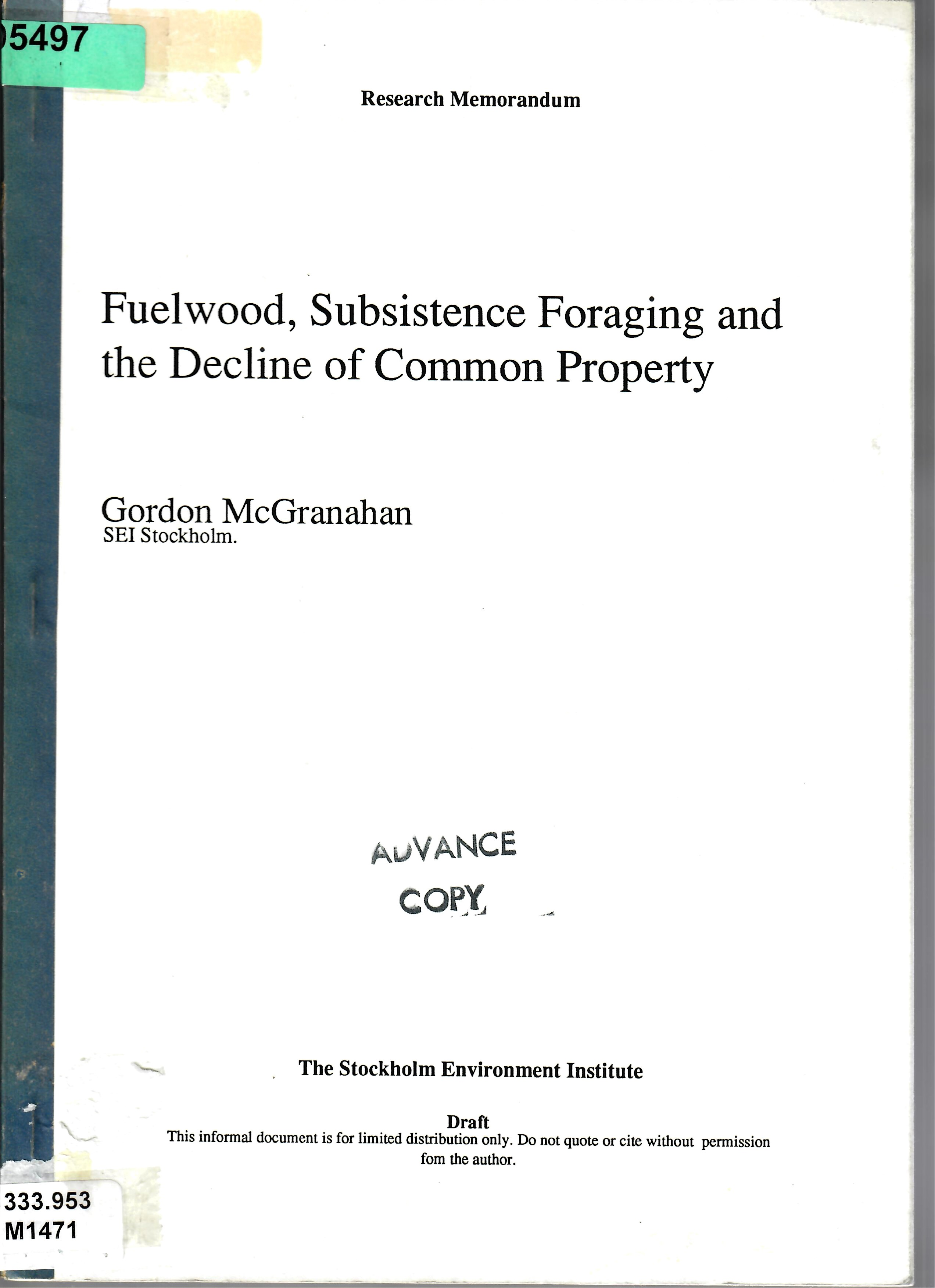 Fuelwood, Subsistence Foraging and the Decline of Common Property