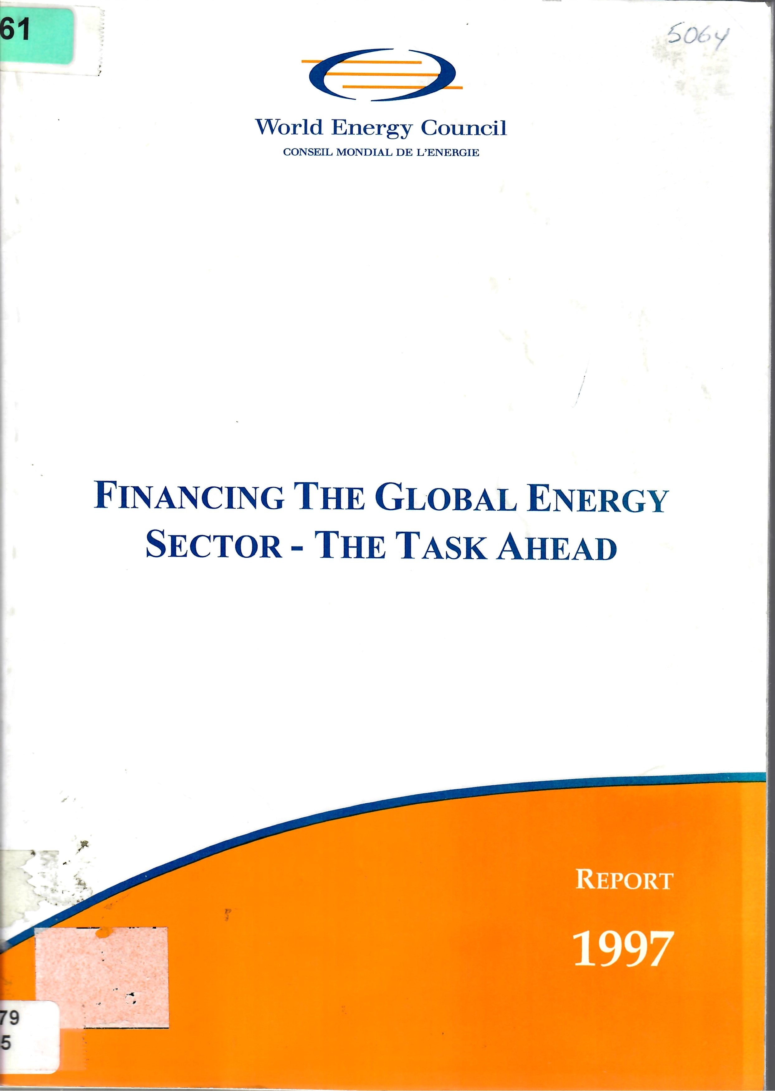 FINANCING THE GLOBAL ENERGY SECTOR - THE TASK AHEAD