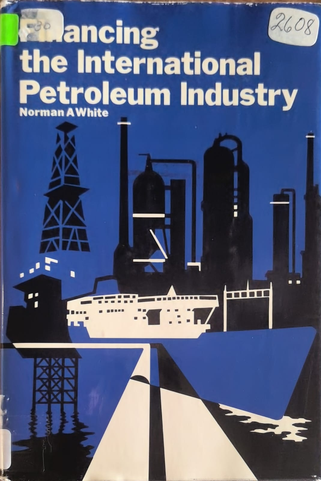 Financing the International Petroleum Industry