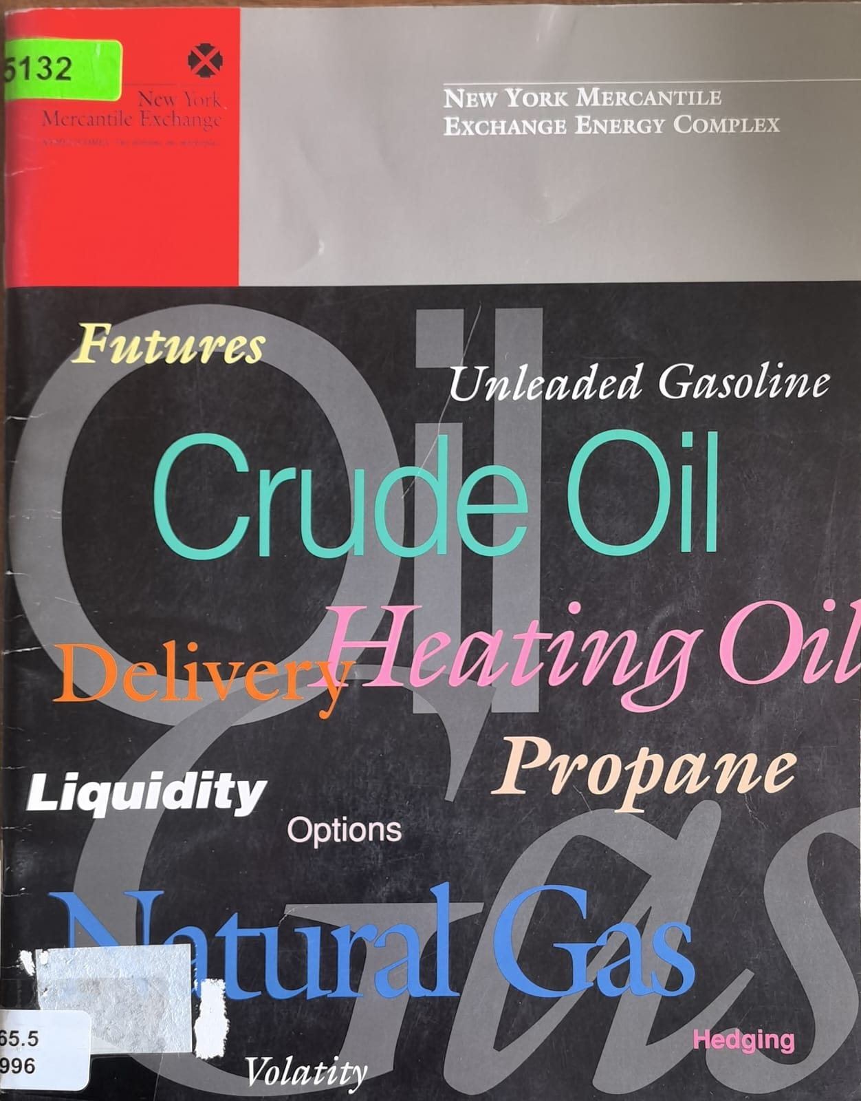 Futures Unleaded Gasoline Crude Oil DeliverHeating Oil Liquidity Propane Natural Gas