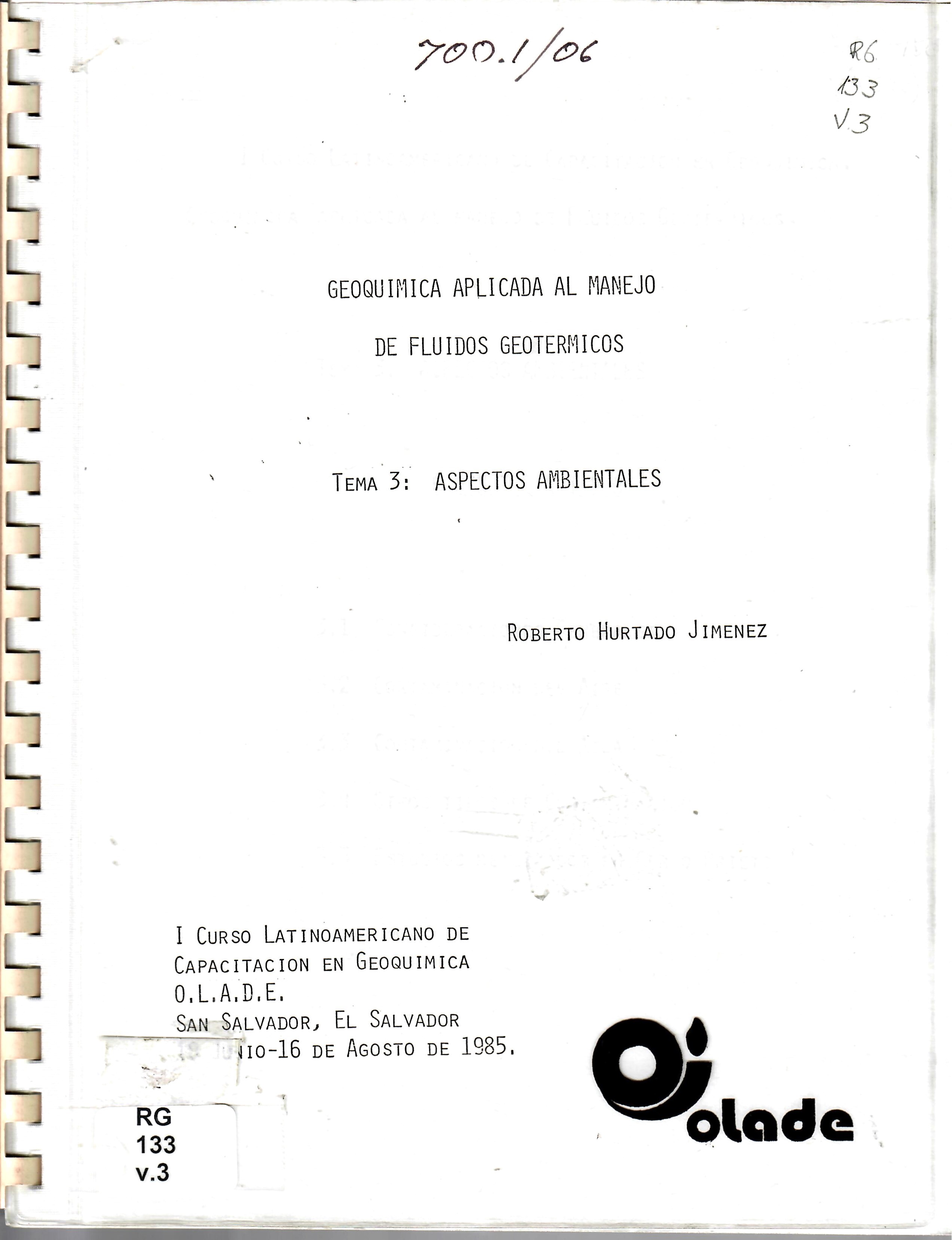 GEOQUIMICA APLICADA AL MANEJO DE FLUIDOS GEOTERMICOS TEMA 3: ASPECTOS AMBIENTALES