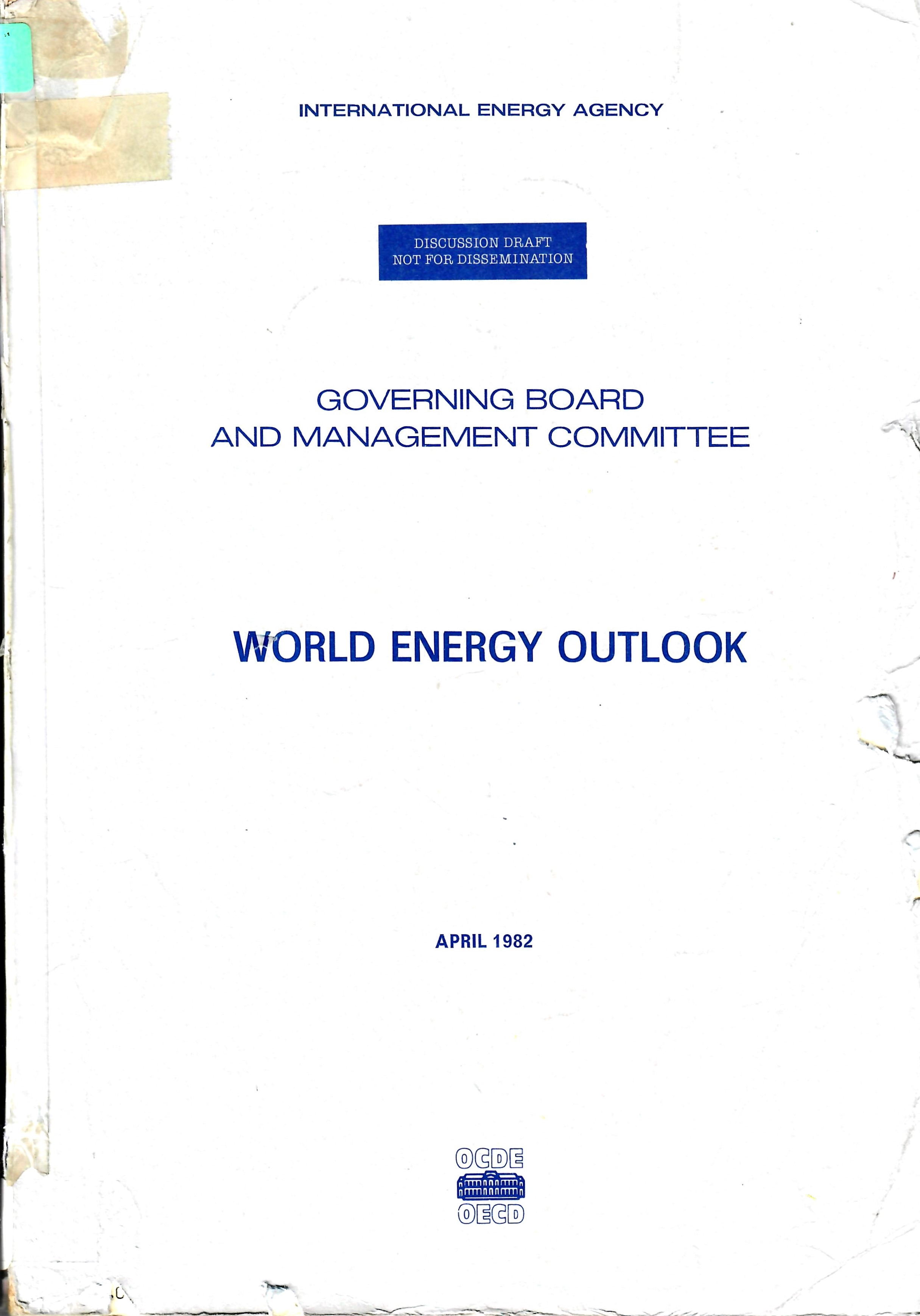 GOVERNING BOARD AND MANAGEMENT COMMITTEE WORLD ENERGY OUTLOOK