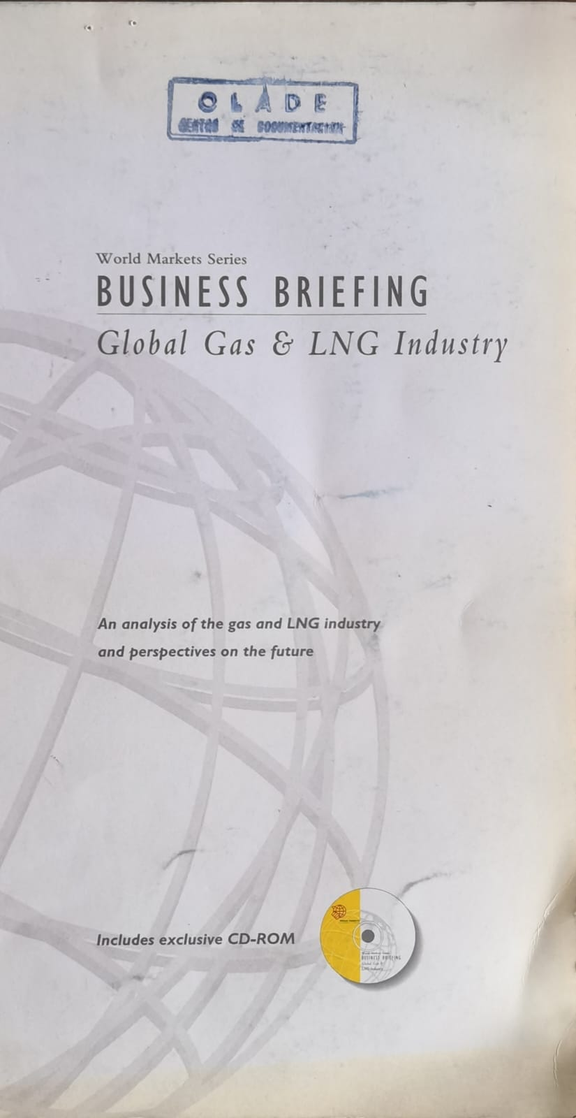Global Gas & LNG Industry: An analysis of the gas and LNG industry and perspectives on the future