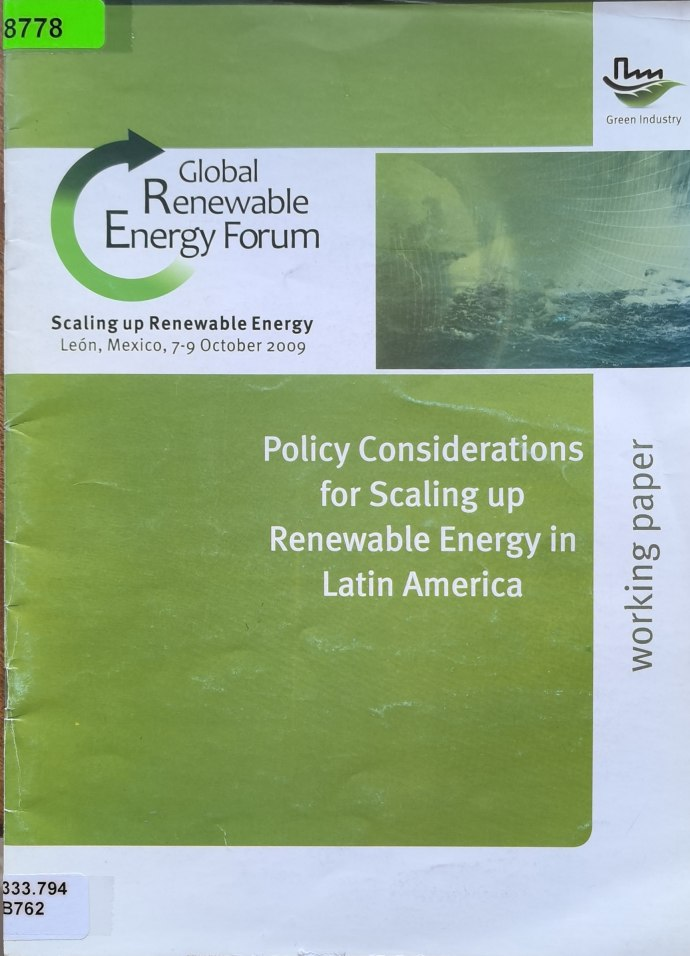 Global Renewable Energy Forum Policy Considerations for Scaling up Renewable Energy in Latin America