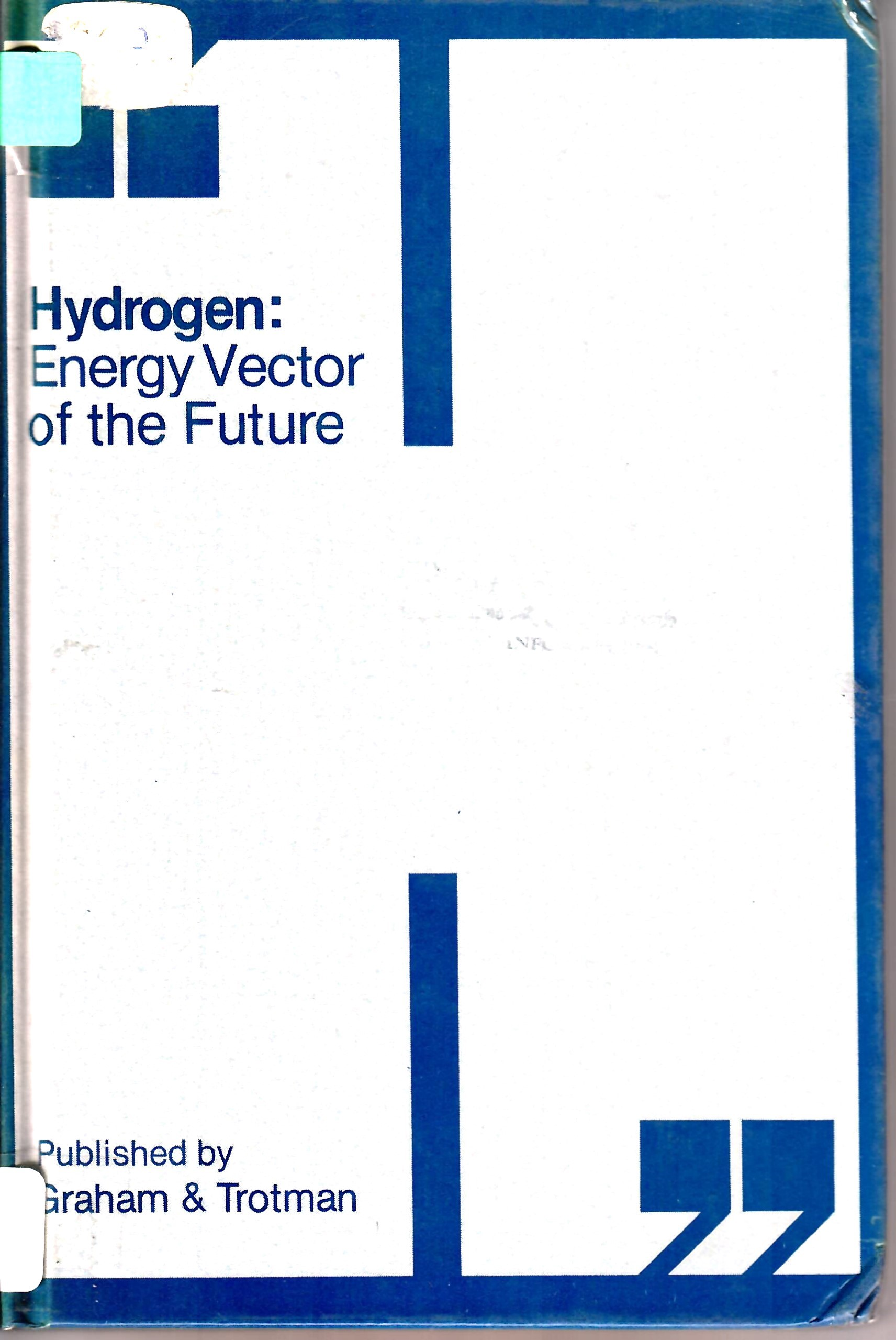 Hydrogen: Energy Vector of the Future