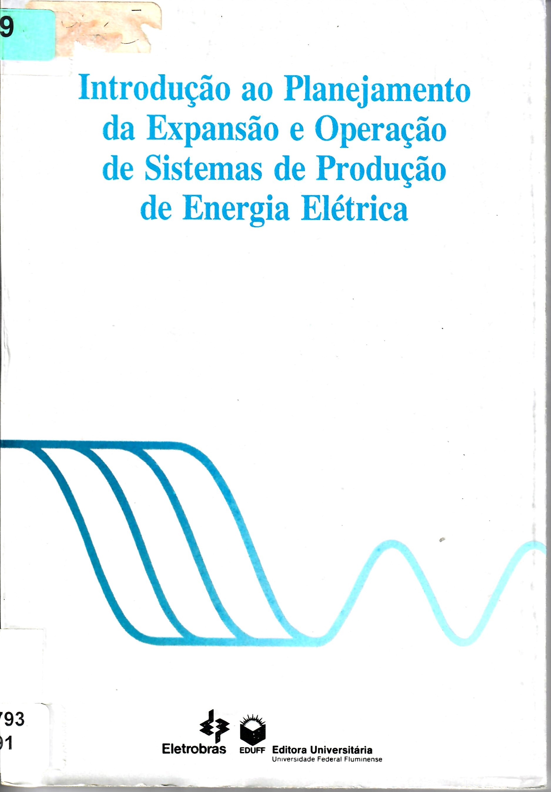 Introdução ao Planejamento da Expansão e Operação de Sistemas de Produção de Energia Elétrica
