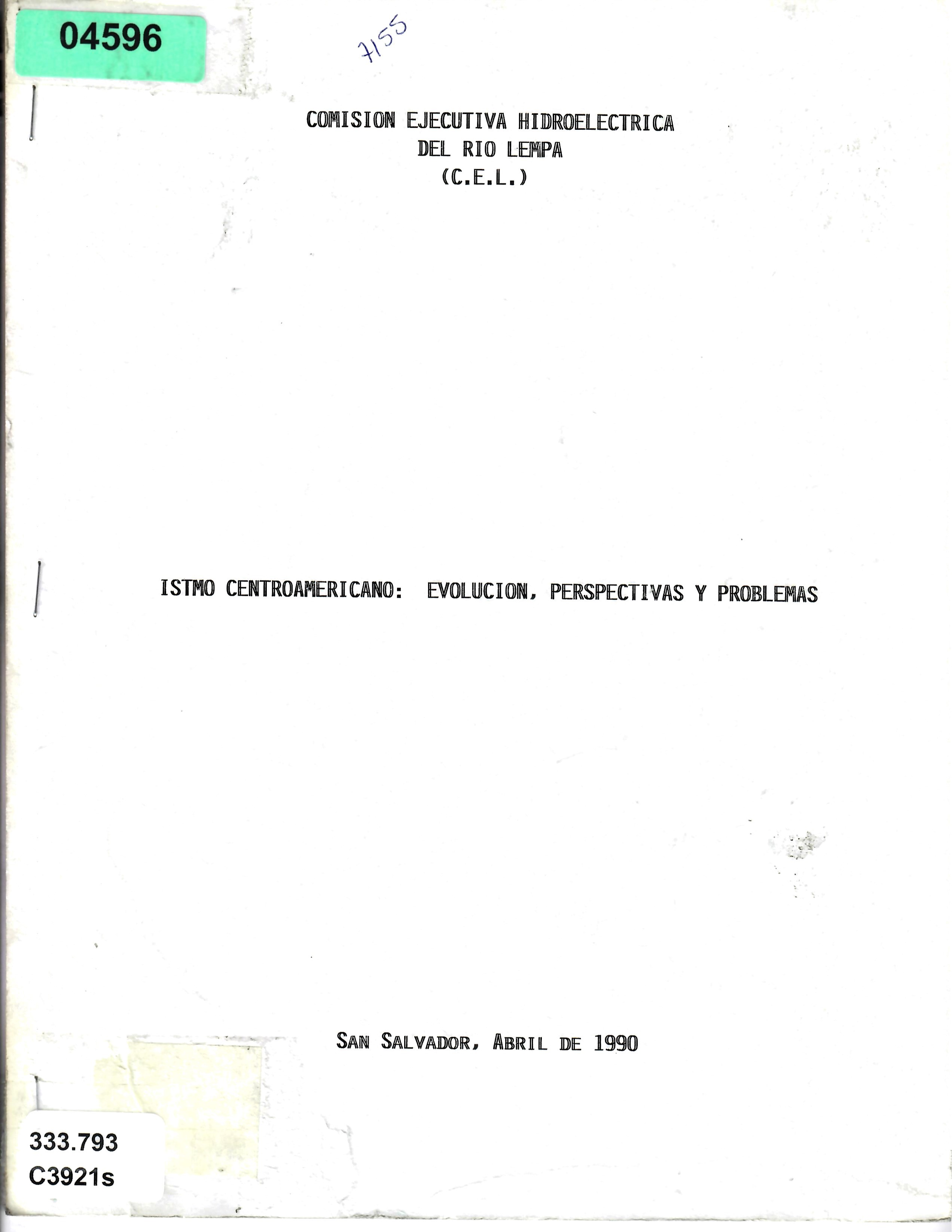 ISTMO CENTROAMERICANO: EVOLUCION, PERSPECTIVAS Y PROBLEMAS