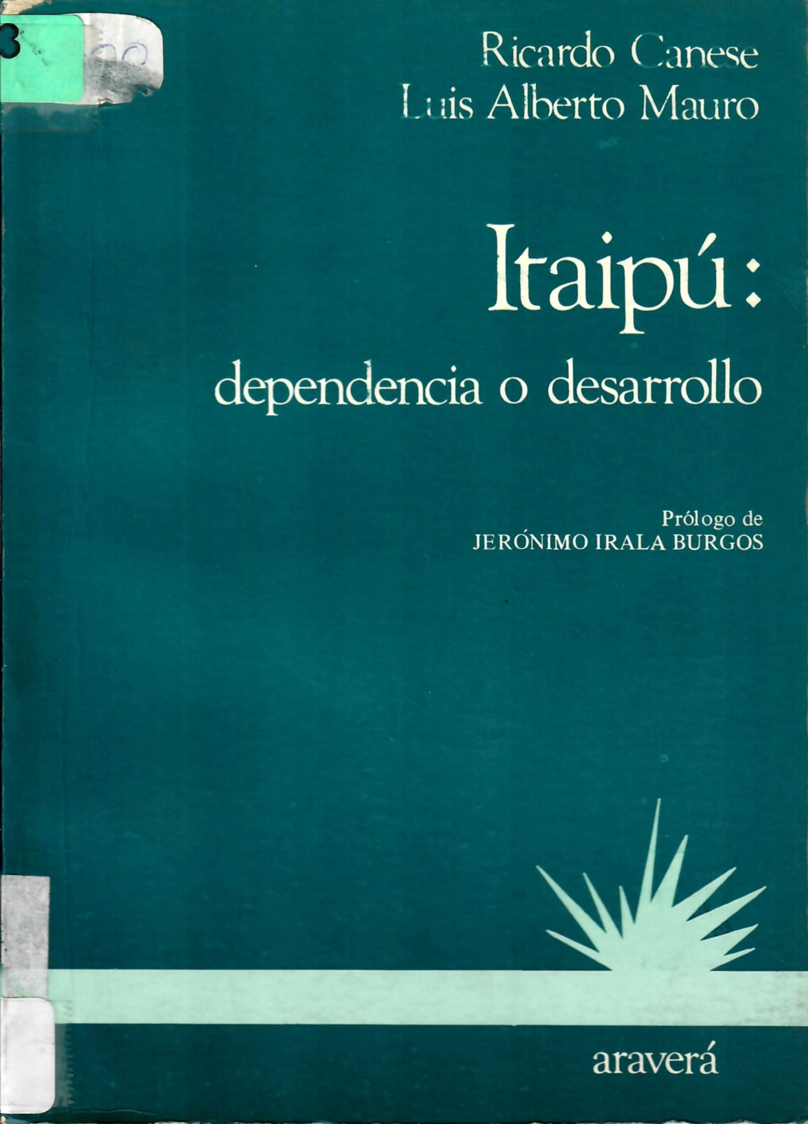 Itaipú: dependencia o desarrollo