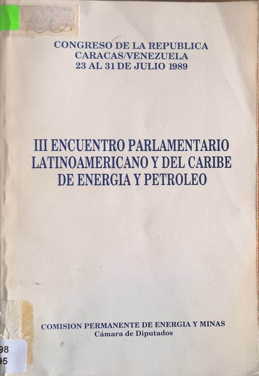 III ENCUENTRO PARLAMENTARIO LATINOAMERICANO Y DEL CARIBE DE ENERGIA Y PETROLEO
