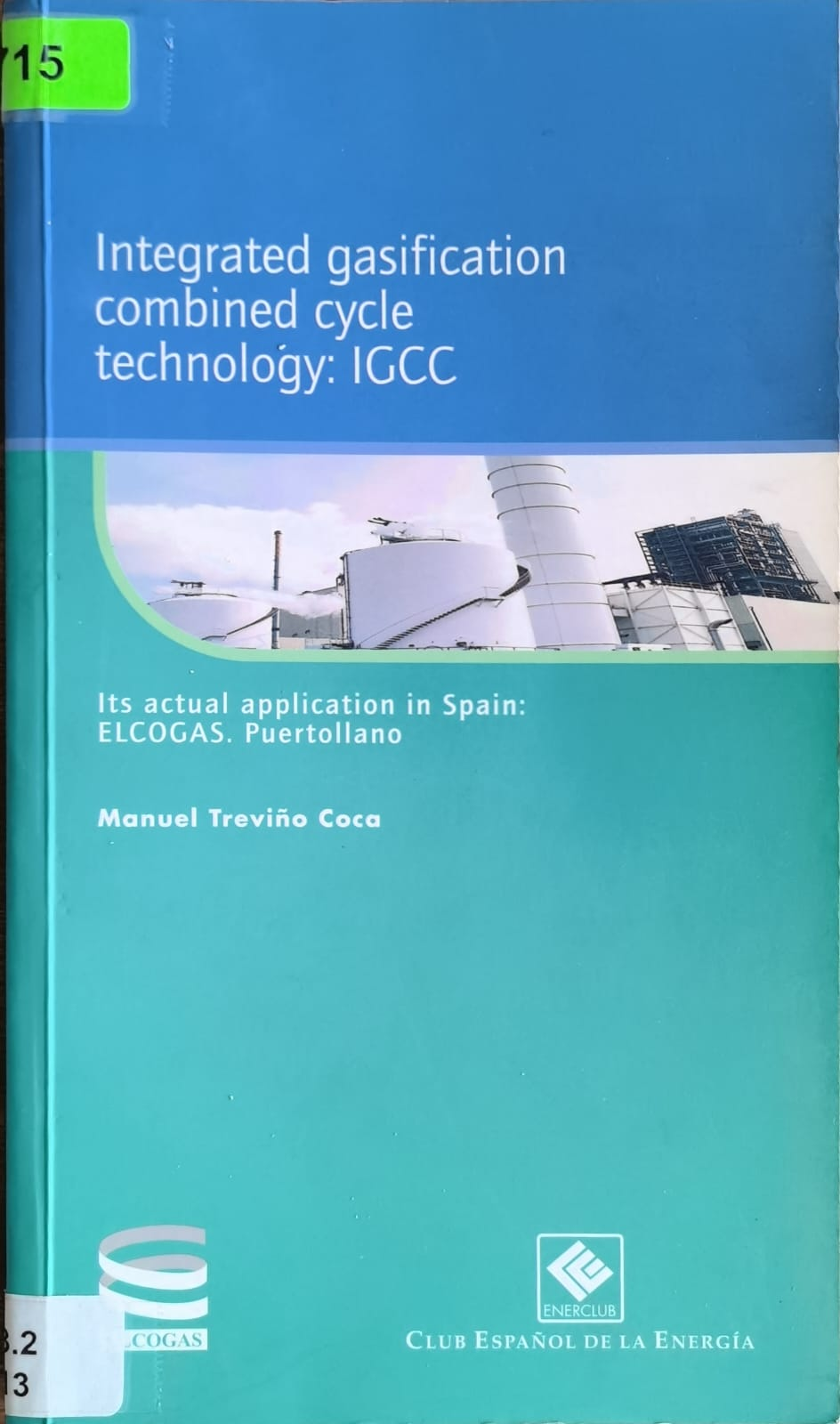 Integrated gasification combined cycle technology: IGCC