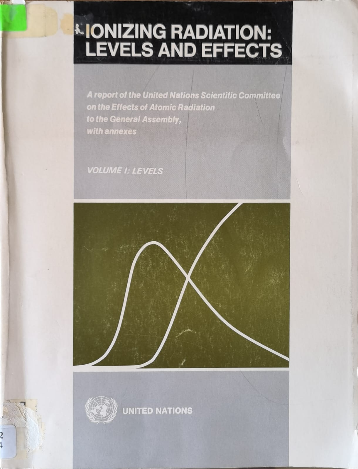 IONIZING RADIATION: LEVELS AND EFFECTS - Volume I: Levels