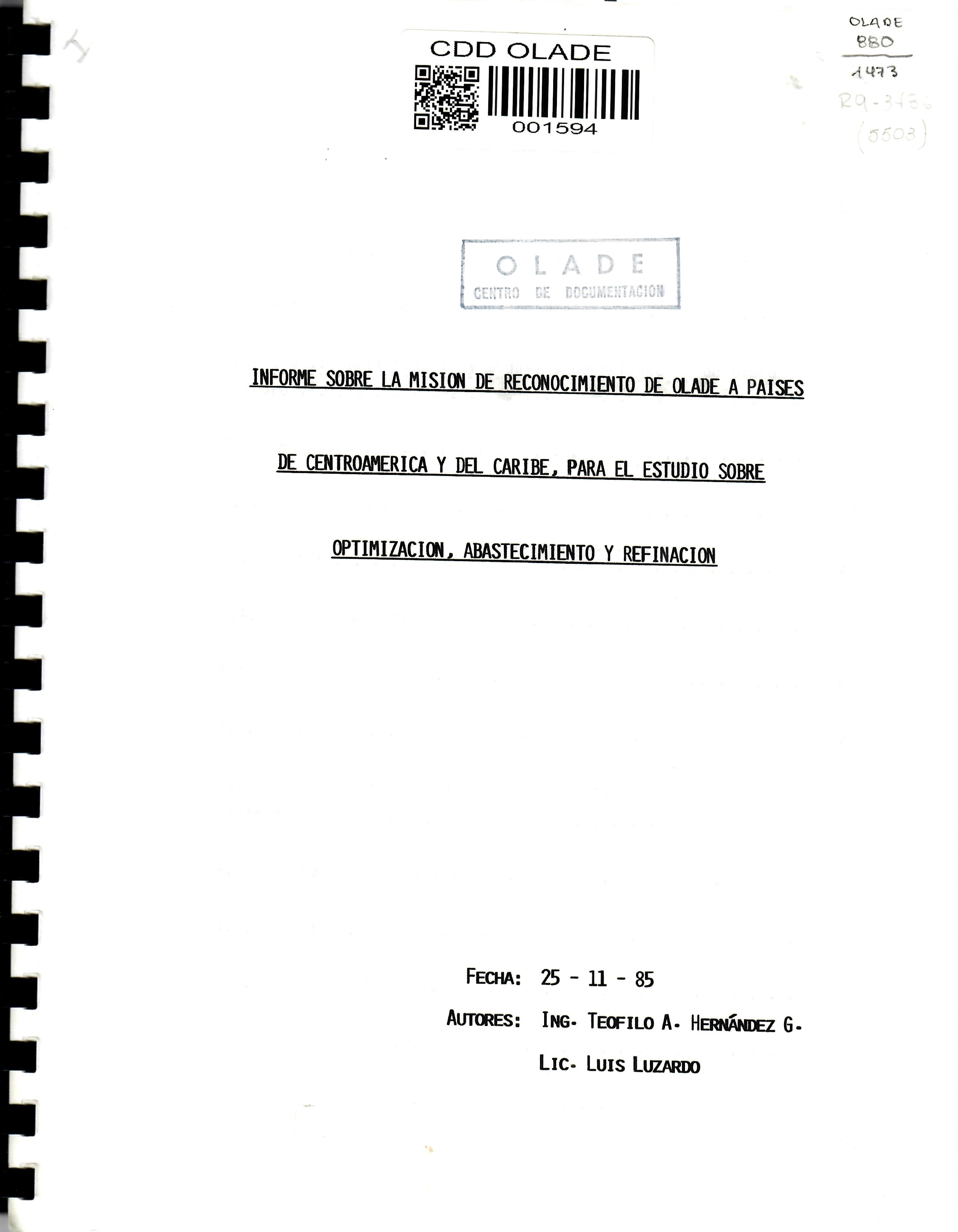 INFORME SOBRE LA MISION DE RECONOCIMIENTO DE OLADE A PAISES DE CENTROAMERICA Y DEL CARIBE, PARA EL ESTUDIO SOBRE OPTIMIZACION, ABASTECIMIENTO Y REFINACION