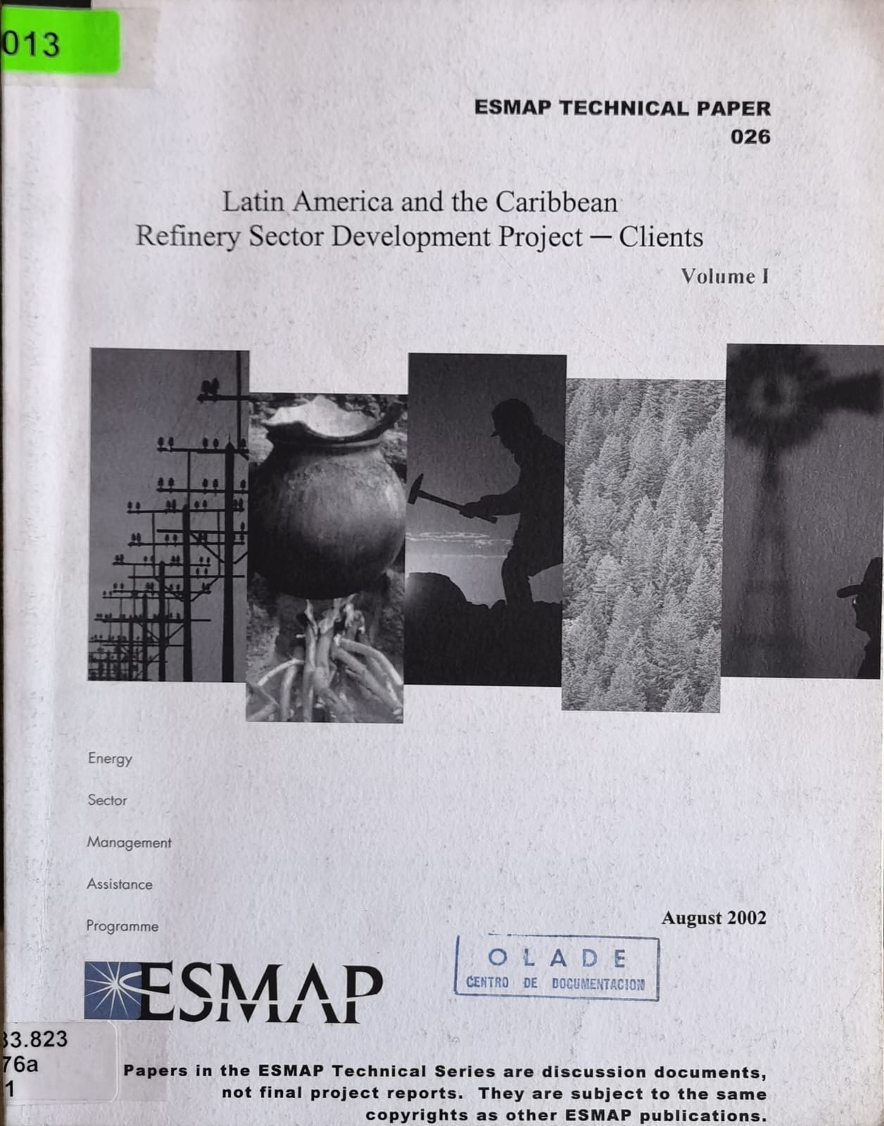 Latin America and the Caribbean Refinery Sector Development Project - Clients - Volume I