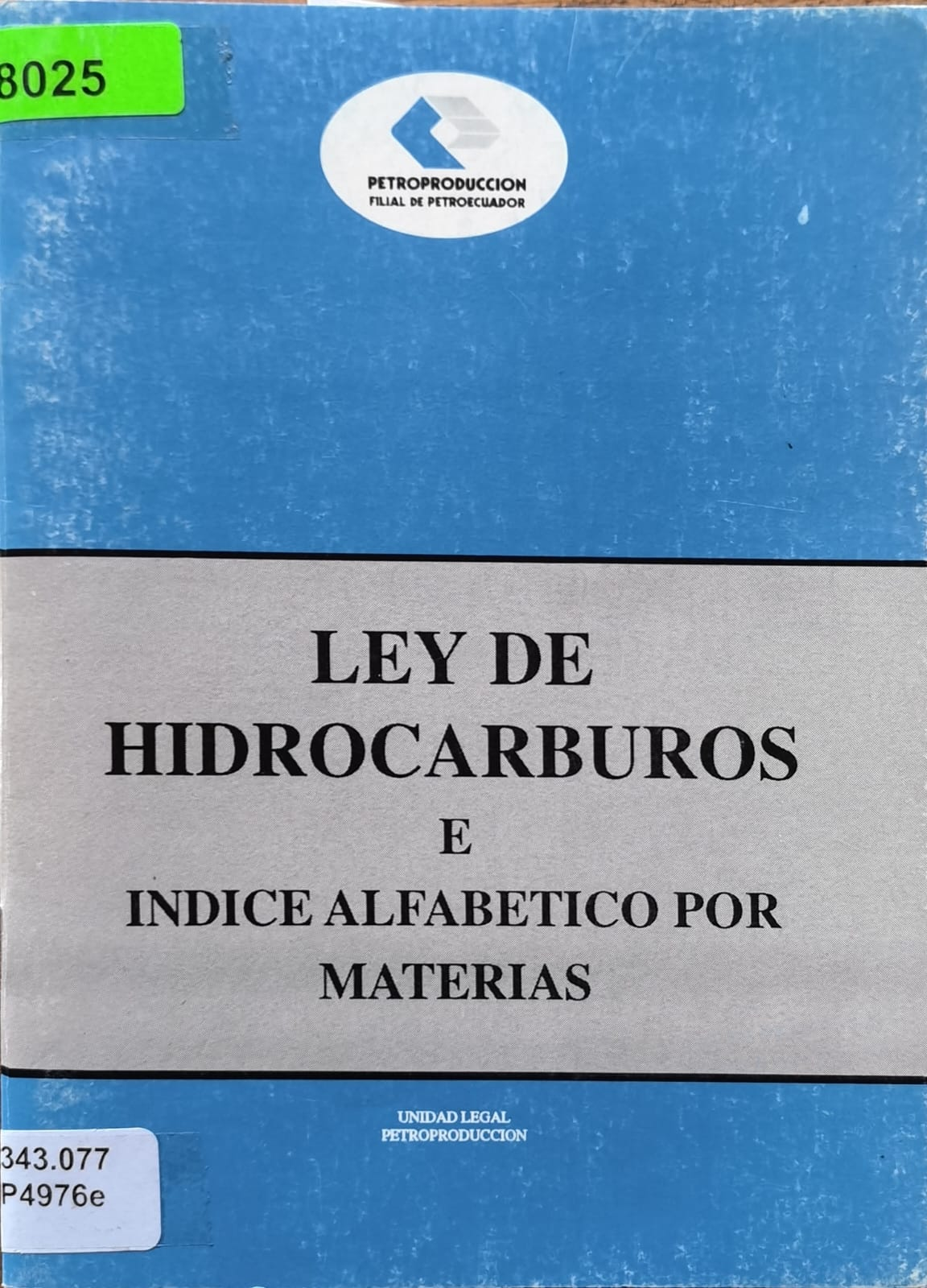 LEY DE HIDROCARBUROS E INDICE ALFABETICO POR MATERIAS