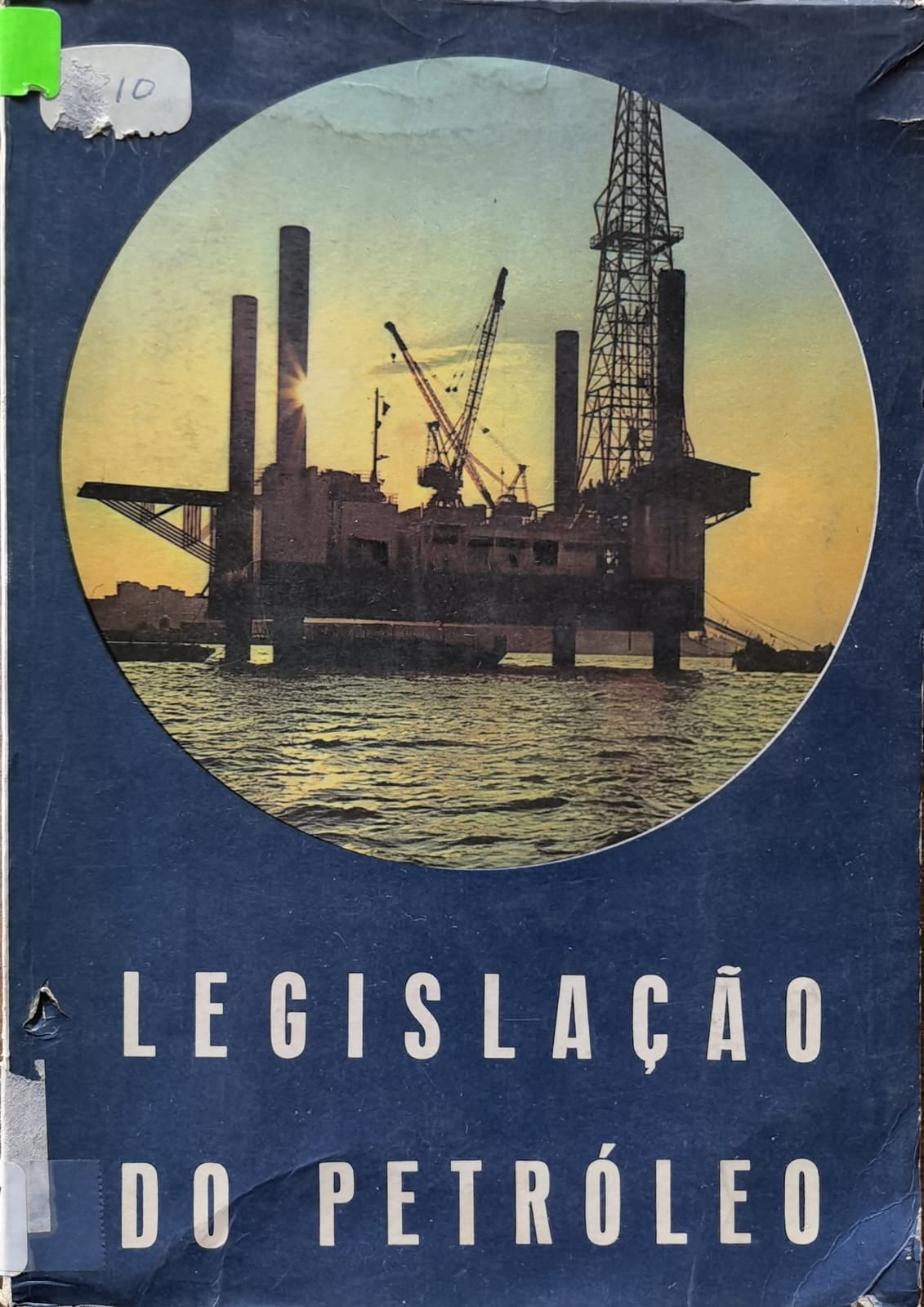 LEGISLAÇÃO DO PETRÓLEO