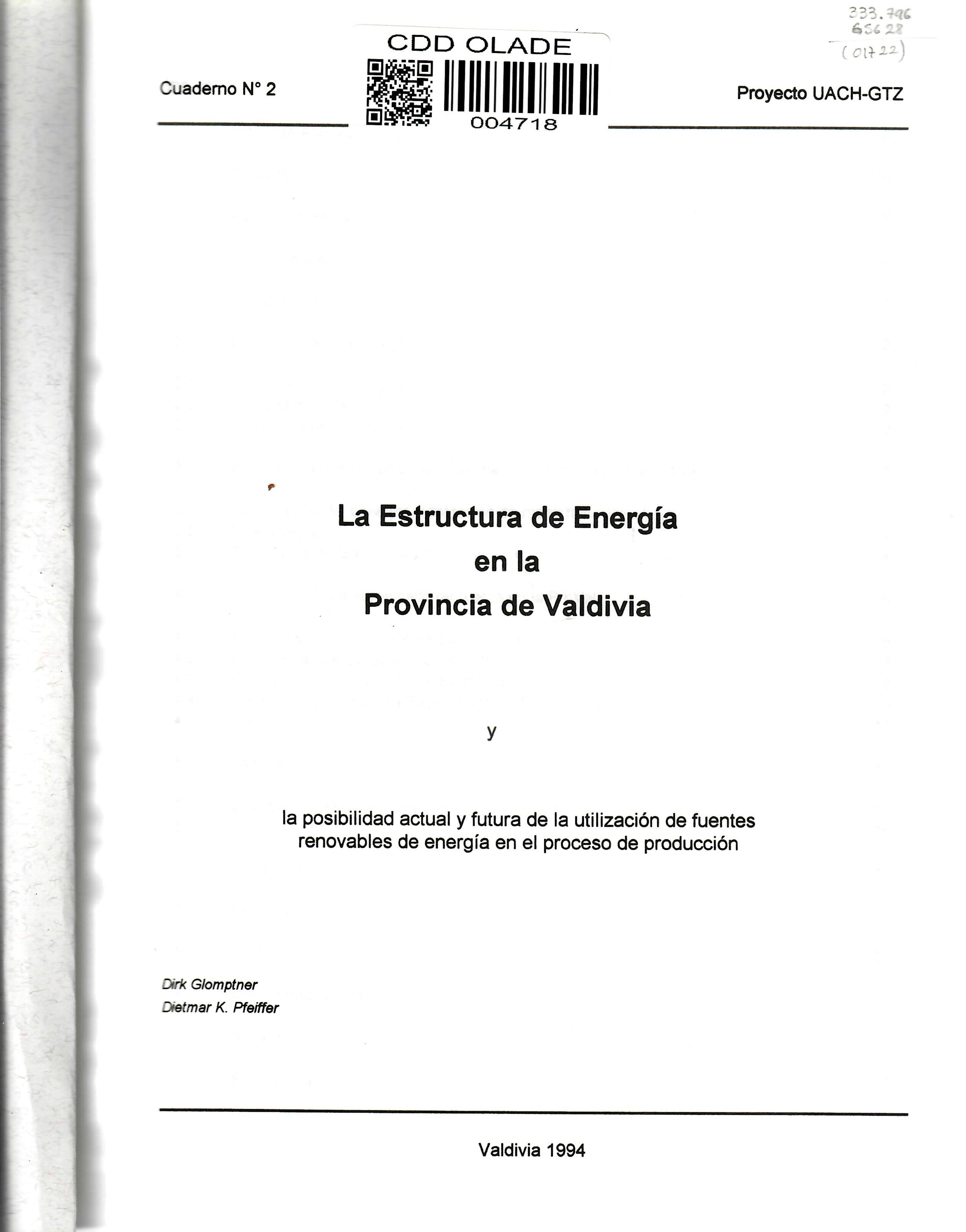 La Estructura de Energía en la Provincia de Valdivia y la posibilidad actual y futura de la utilización de fuentes renovables de energía en el proceso de producción