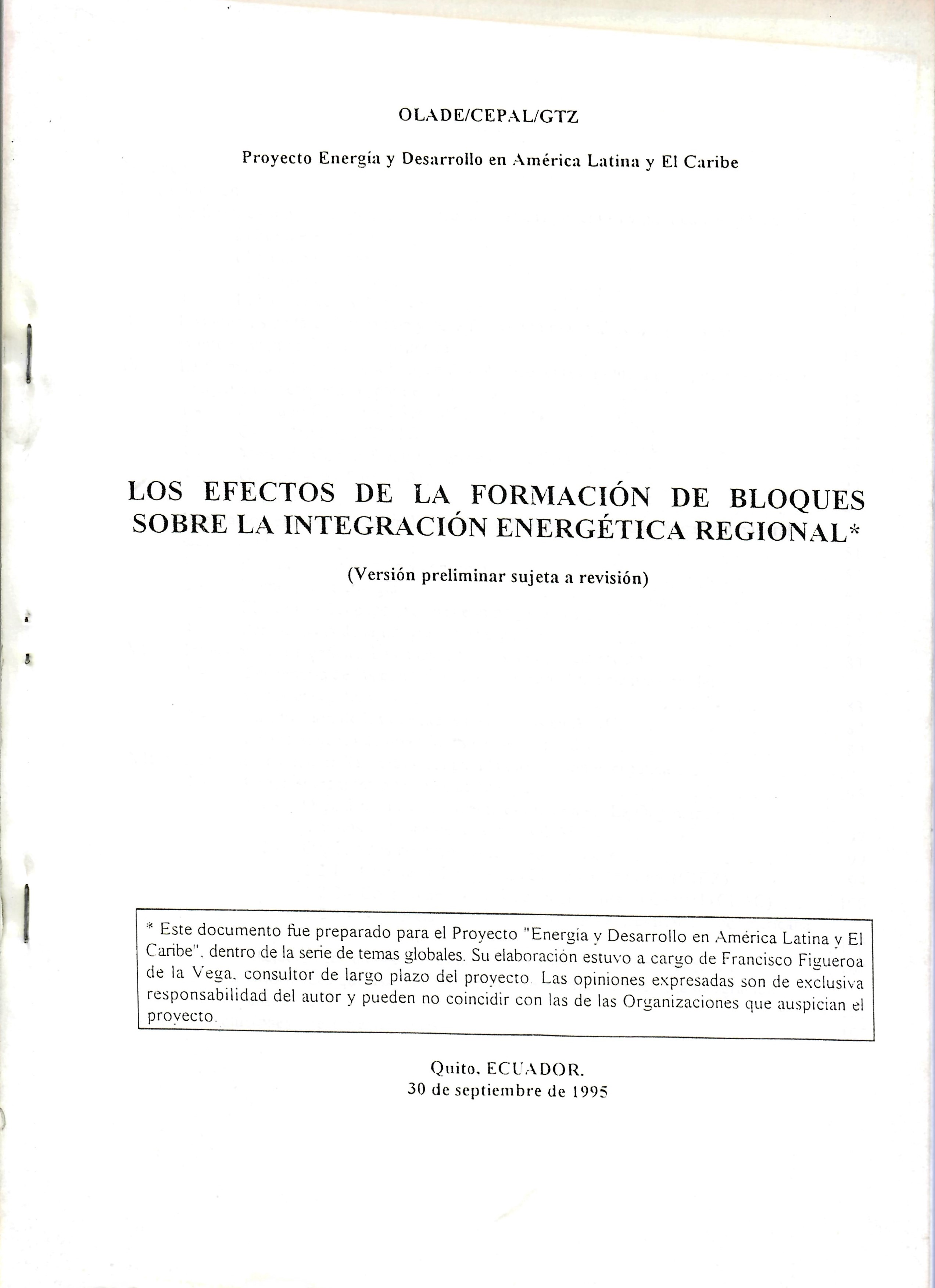 LOS EFECTOS DE LA FORMACIÓN DE BLOQUES SOBRE LA INTEGRACIÓN ENERGÉTICA REGIONAL* (Versión preliminar sujeta a revisión)