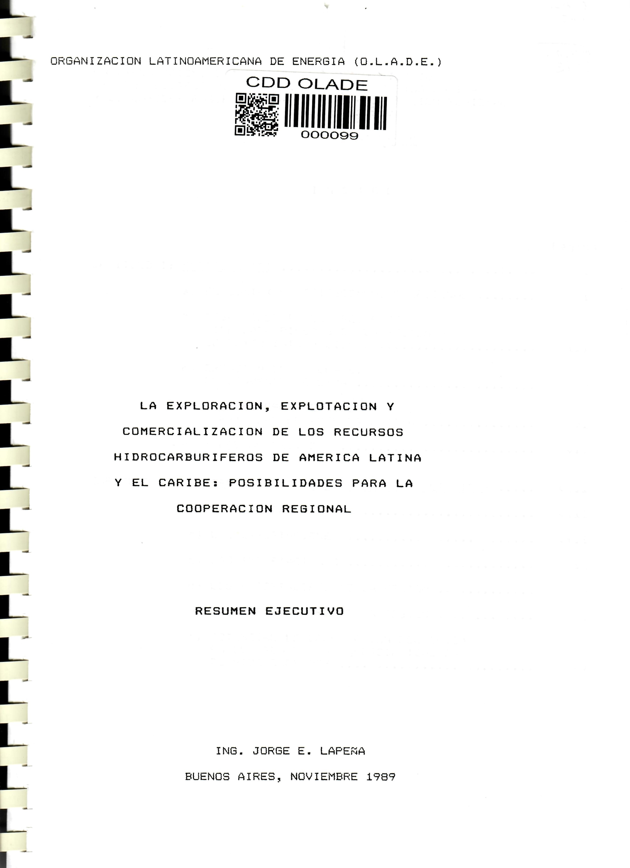 LA EXPLORACION, EXPLOTACION Y COMERCIALIZACION DE LOS RECURSOS HIDROCARBURIFEROS DE AMERICA LATINA Y EL CARIBE: POSIBILIDADES PARA LA COOPERACION REGIONAL