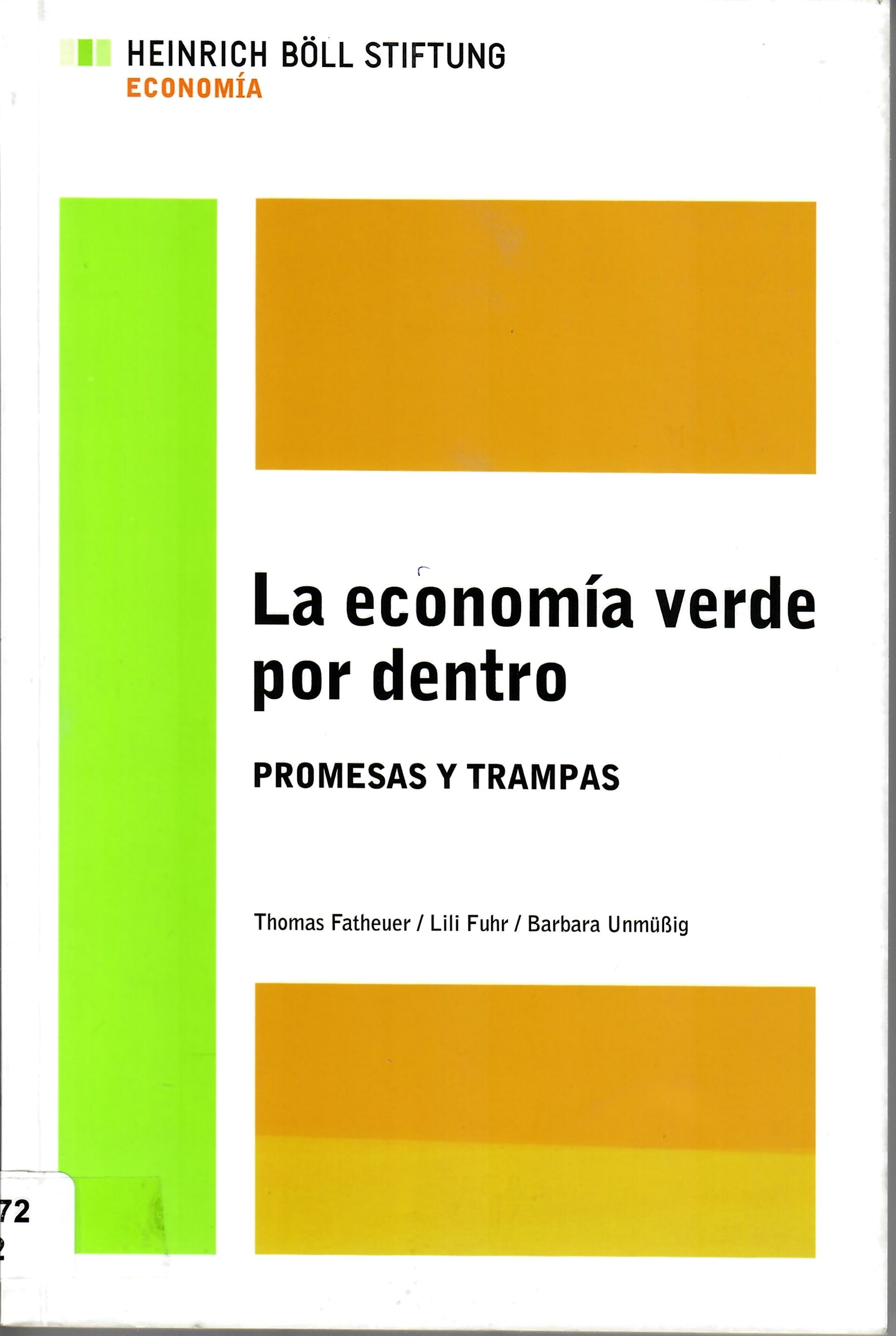 La economía verde por dentro PROMESAS Y TRAMPAS