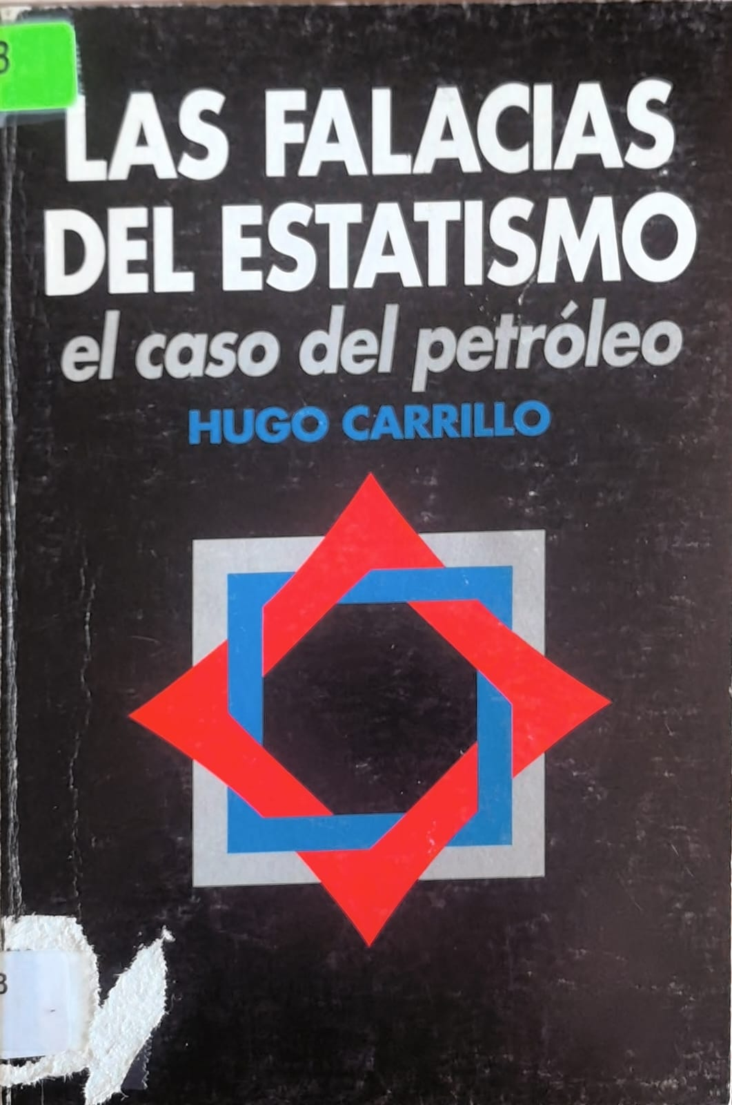LAS FALACIAS DEL ESTATISMO: el caso del petróleo