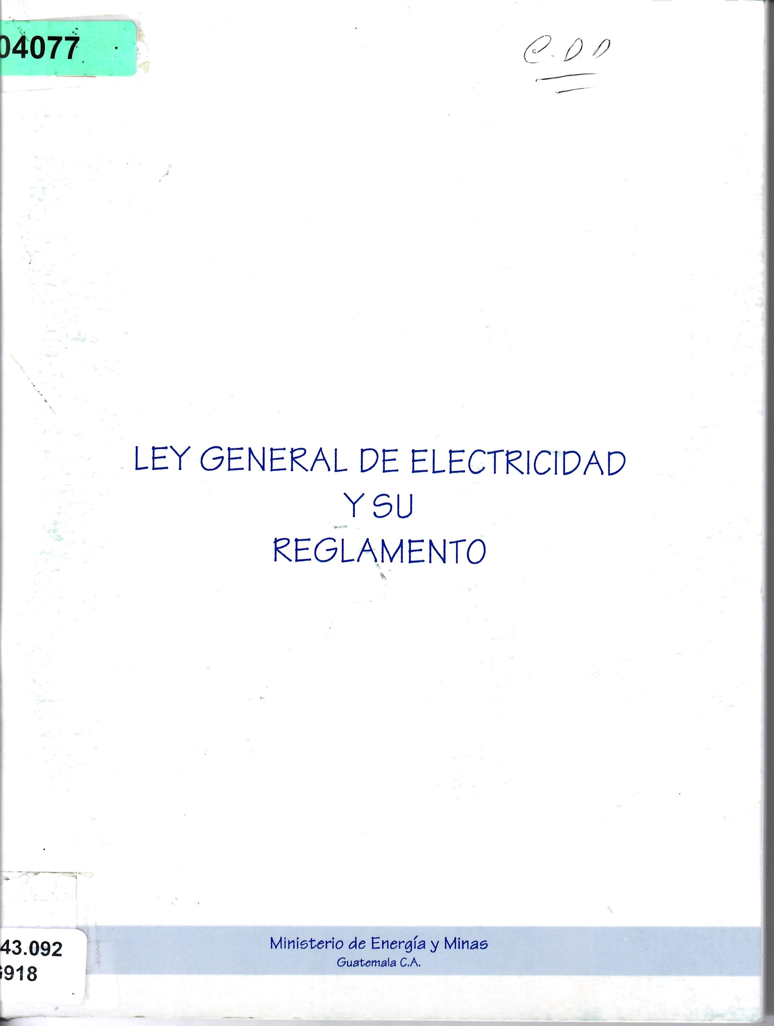 LEY GENERAL DE ELECTRICIDAD Y SU REGLAMENTO