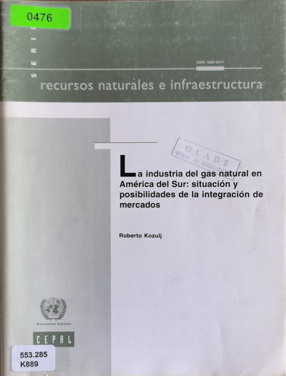 La industria del gas natural en América del Sur: situación y posibilidades de la integración de mercados