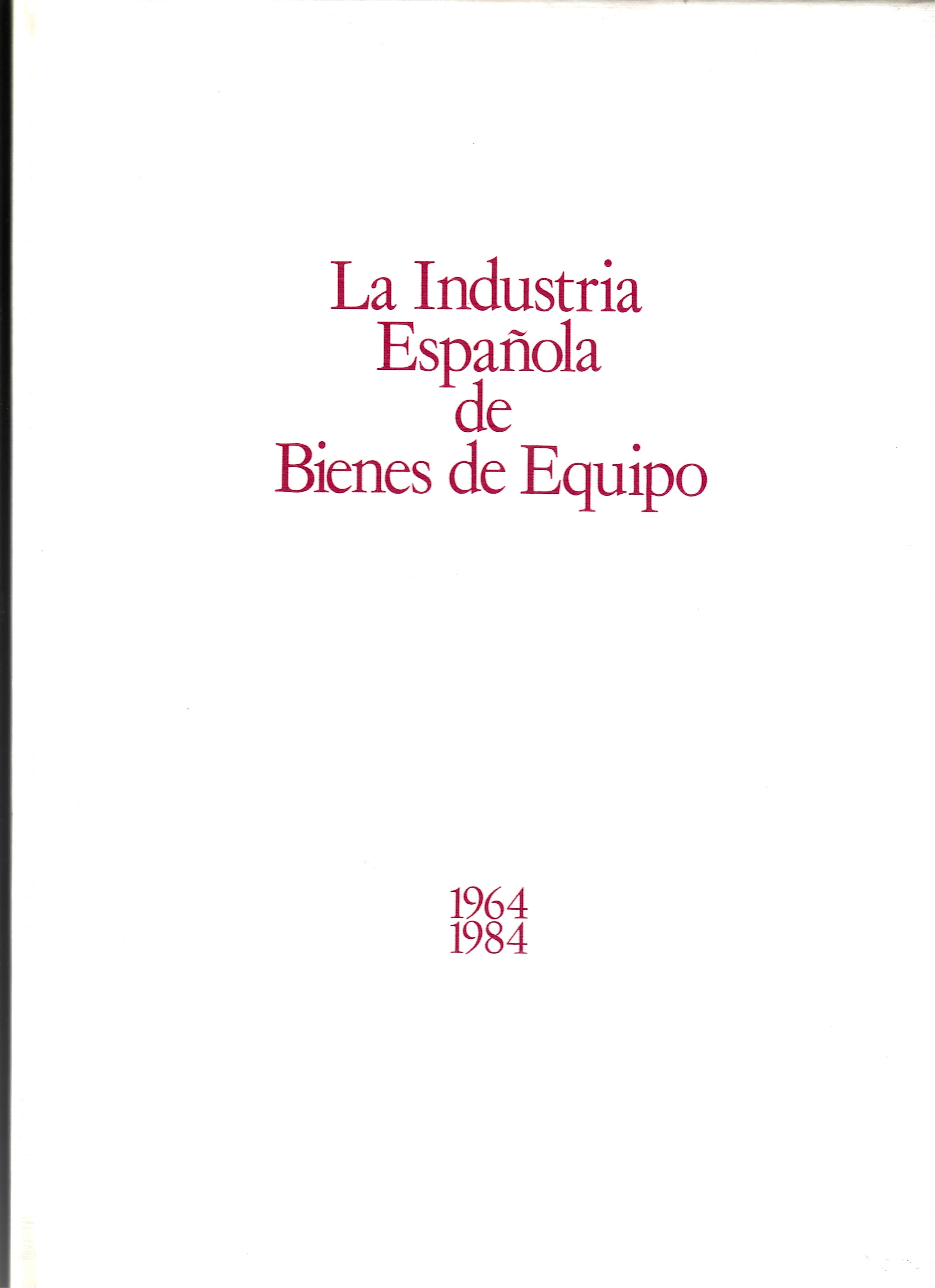 La Industria Española de Bienes de Equipo