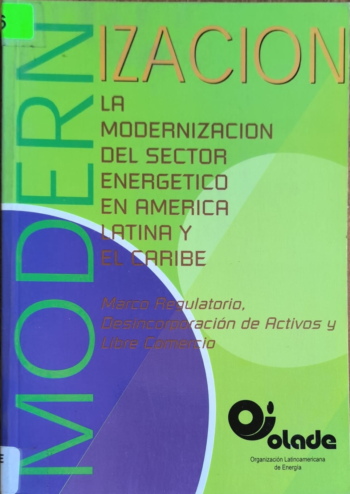 LA MODERNIZACION DEL SECTOR ENERGETICO EN AMERICA LATINA Y EL CARIBE