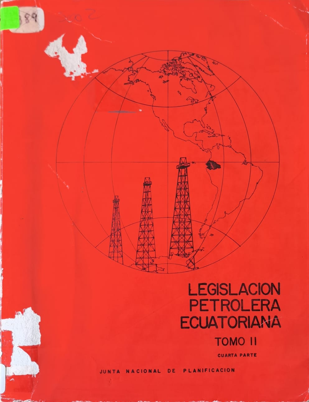 LEGISLACION PETROLERA ECUATORIANA - TOMO II - CUARTA PARTE