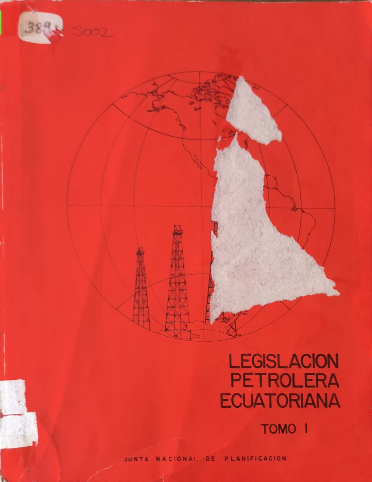 LEGISLACION PETROLERA ECUATORIANA - TOMO I