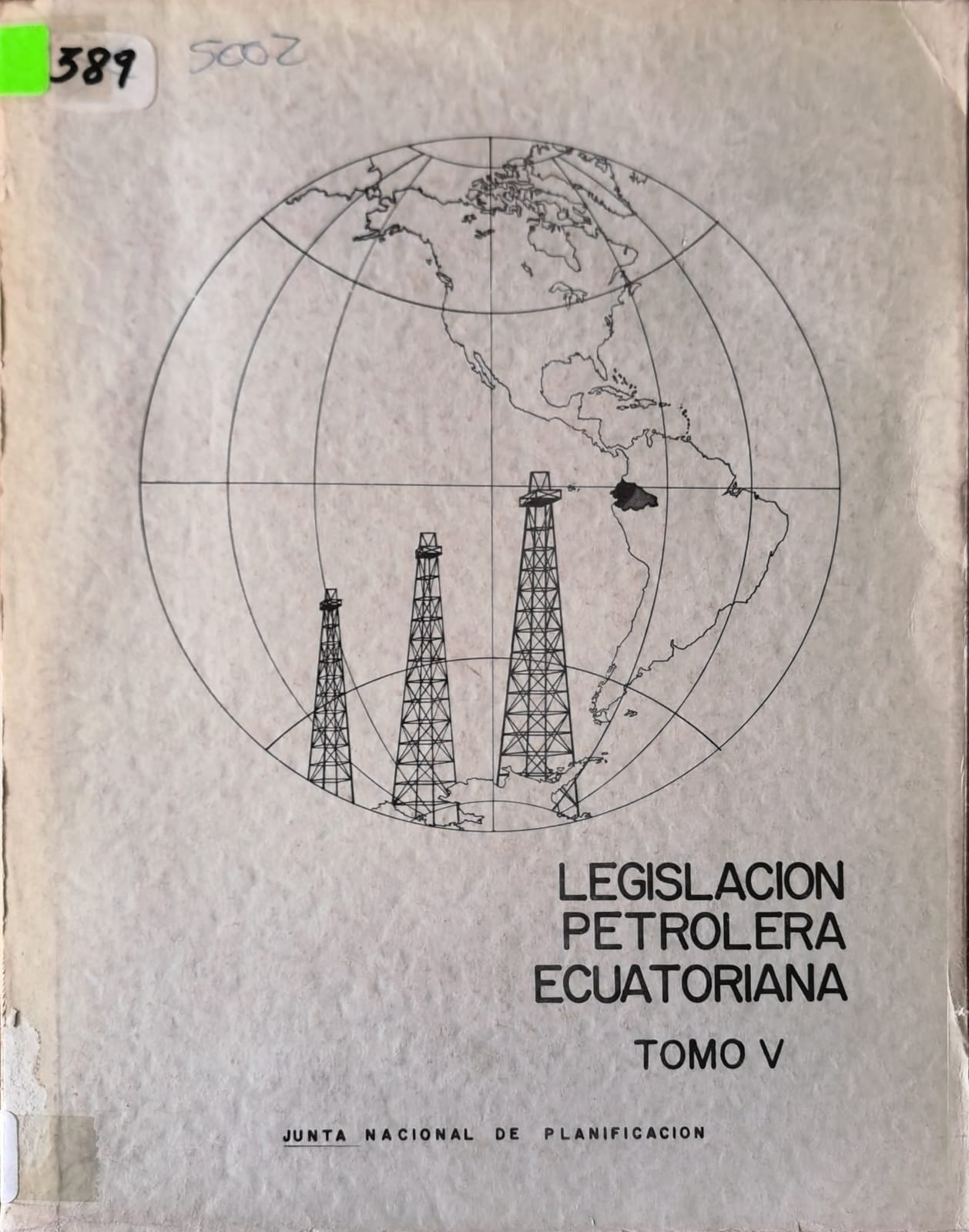 LEGISLACION PETROLERA ECUATORIANA - TOMO V