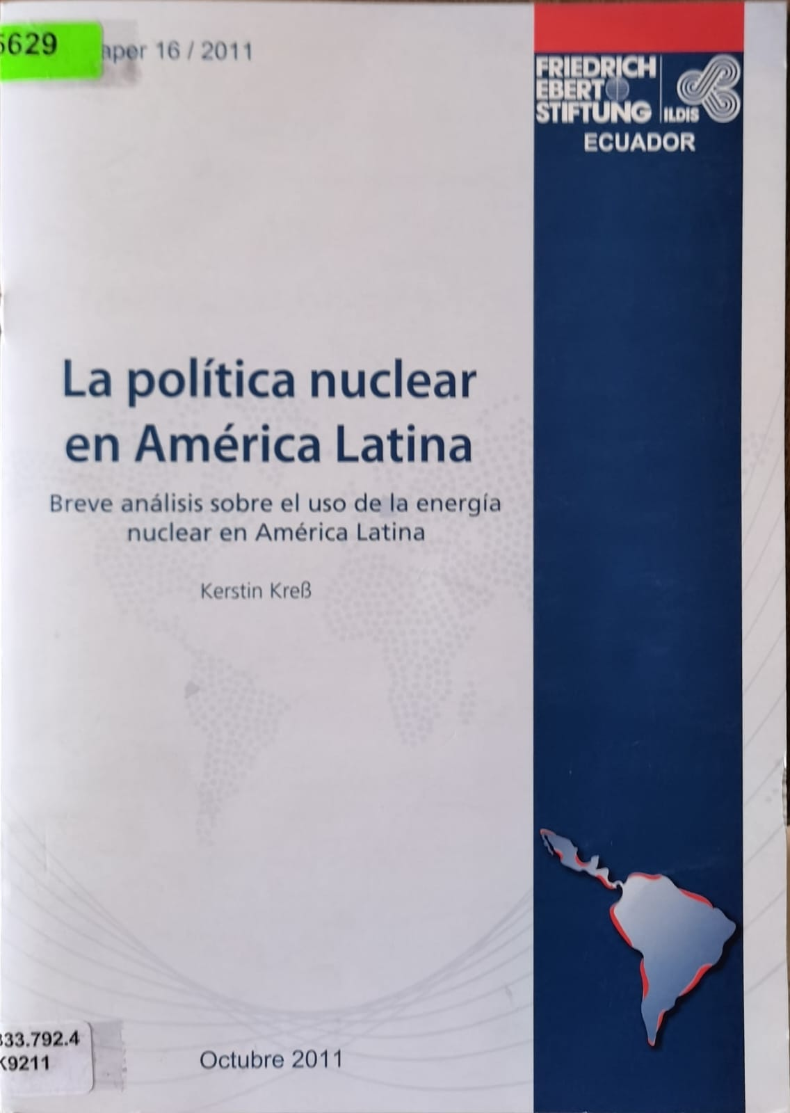 La política nuclear en América Latina: Breve análisis sobre el uso de la energía
nuclear en América Latina