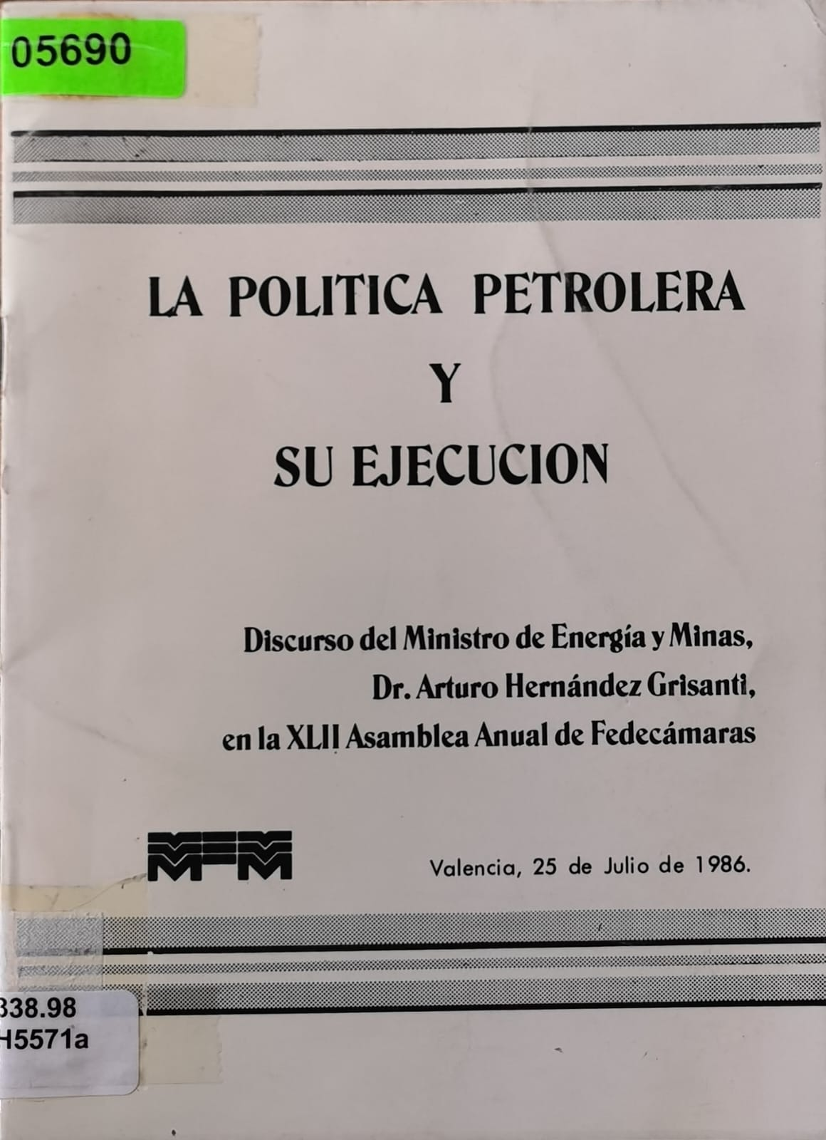 LA POLITICA PETROLERA Y SU EJECUCION