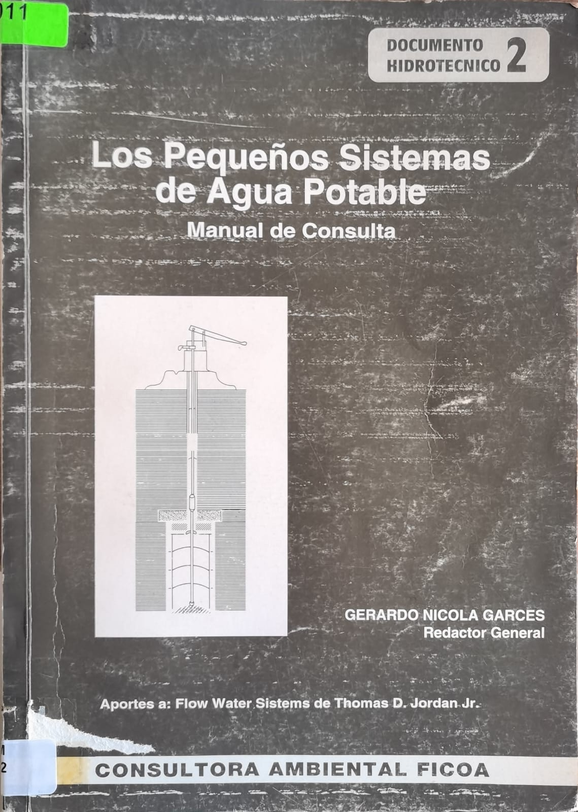 Los Pequeños Sistemas de Agua Potable: Manual de Consulta
