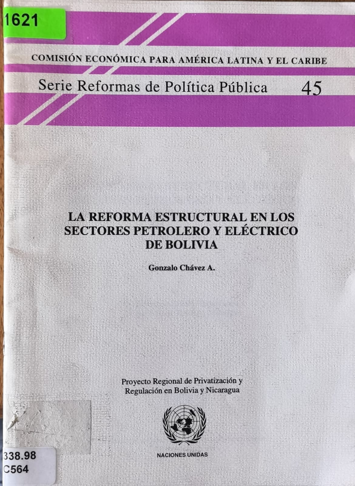 LA REFORMA ESTRUCTURAL EN LOS SECTORES PETROLERO Y ELÉCTRICO DE BOLIVIA