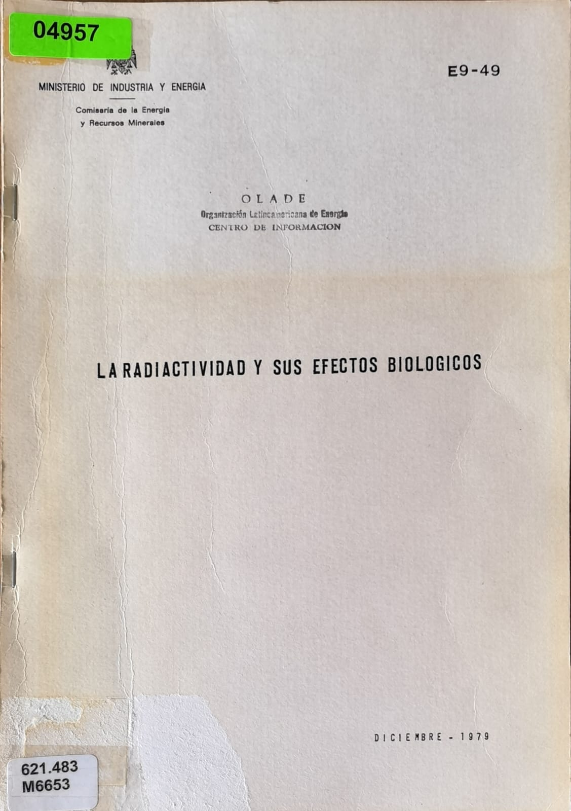 LA RADIACTIVIDAD Y SUS EFECTOS BIOLOGICOS