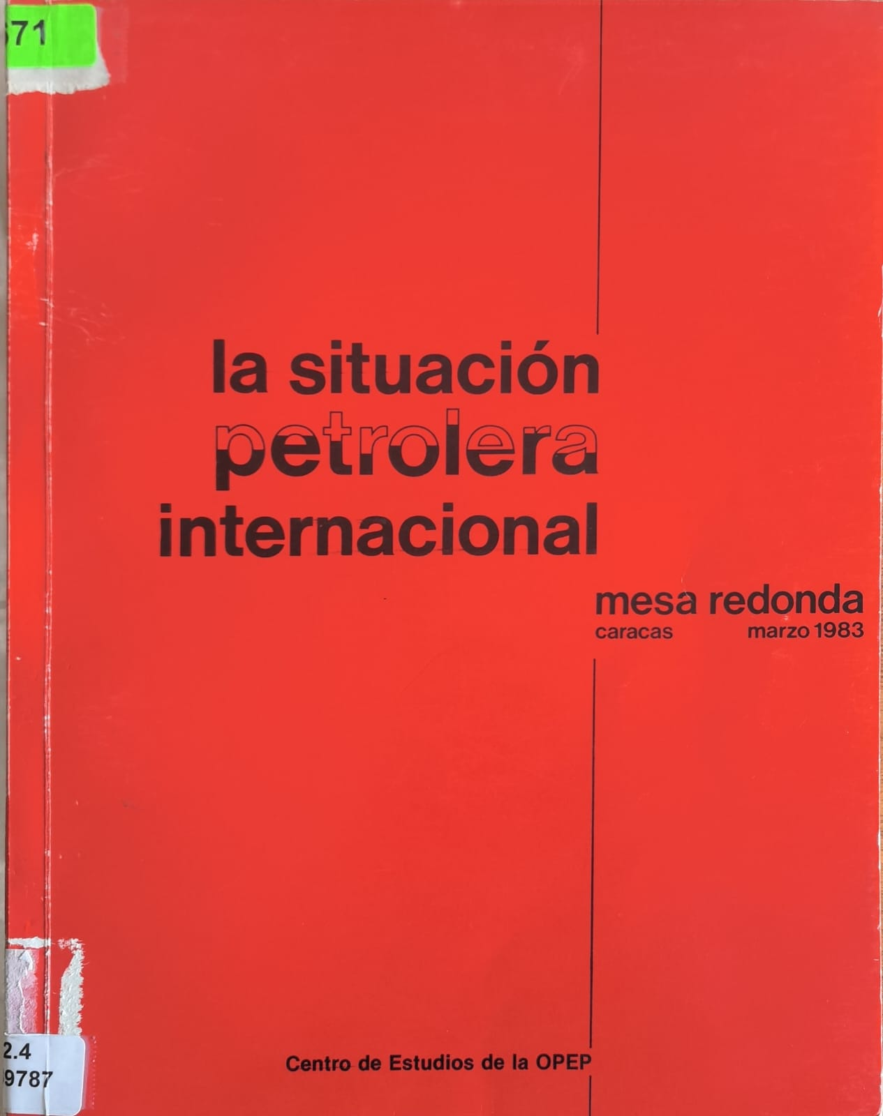 la situación petrolera internacional