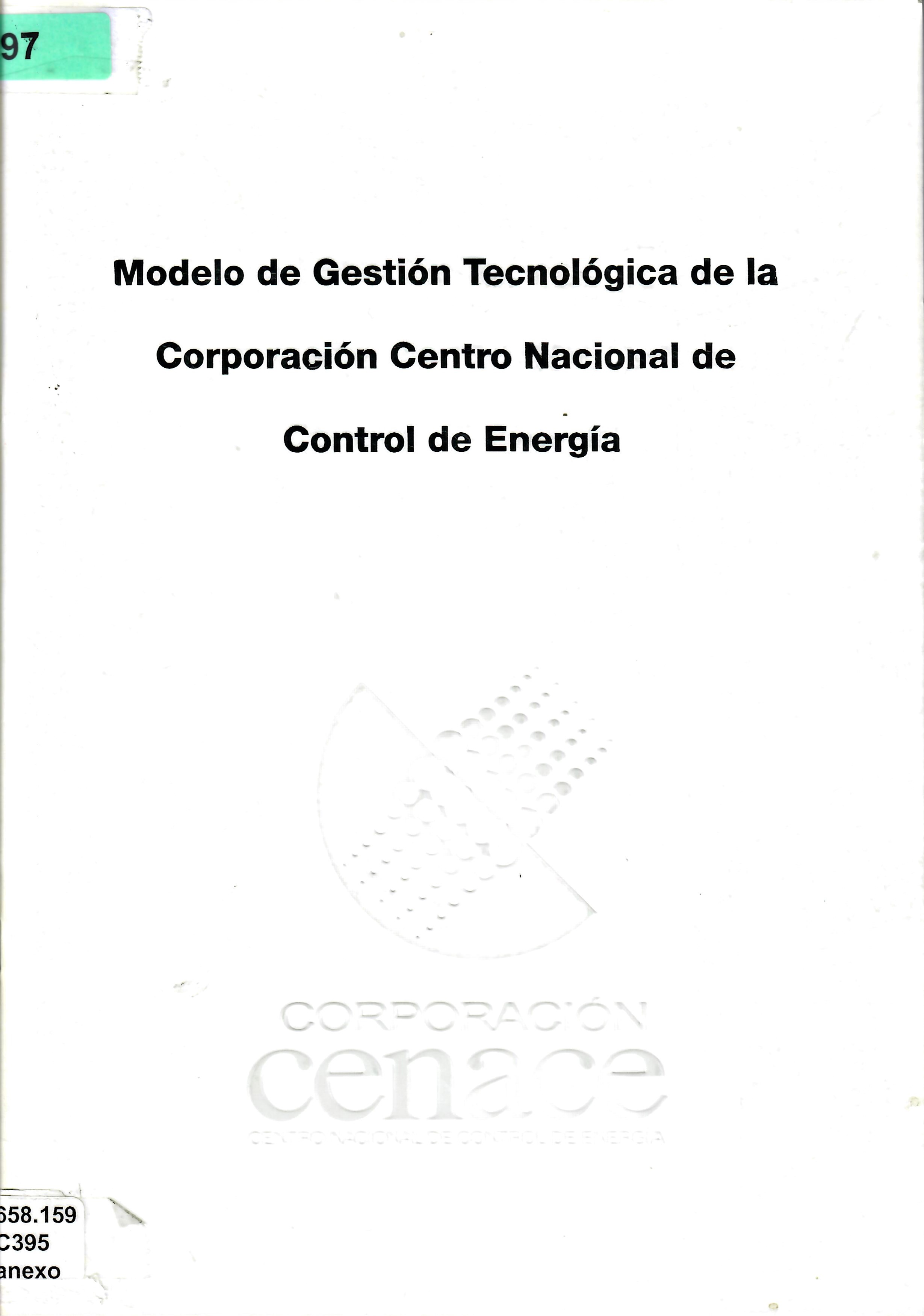 Modelo de Gestión Tecnológica de la Corporación Centro Nacional de Control de Energía
