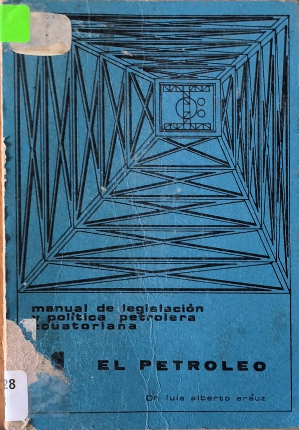 manual de legislación y politica petrolera ecuatoriana