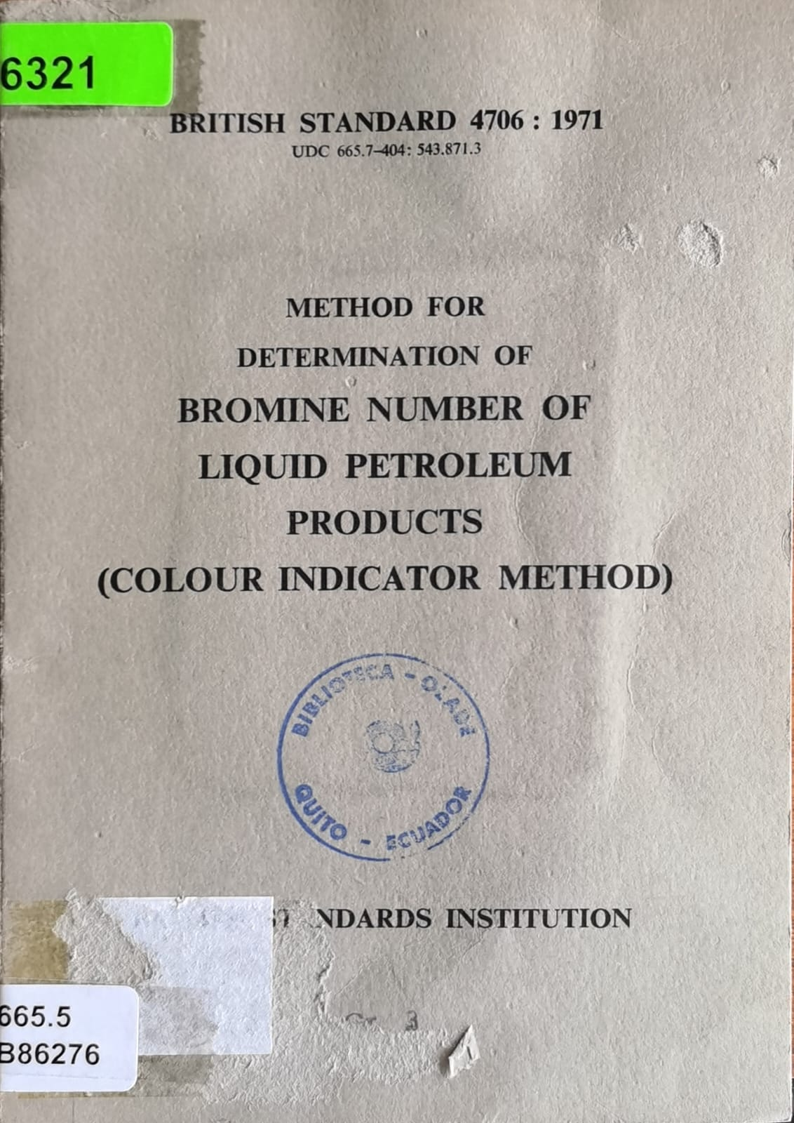 METHOD FOR DETERMINATION OF BROMINE NUMBER OF LIQUID PETROLEUM PRODUCTS (COLOUR INDICATOR METHOD)
